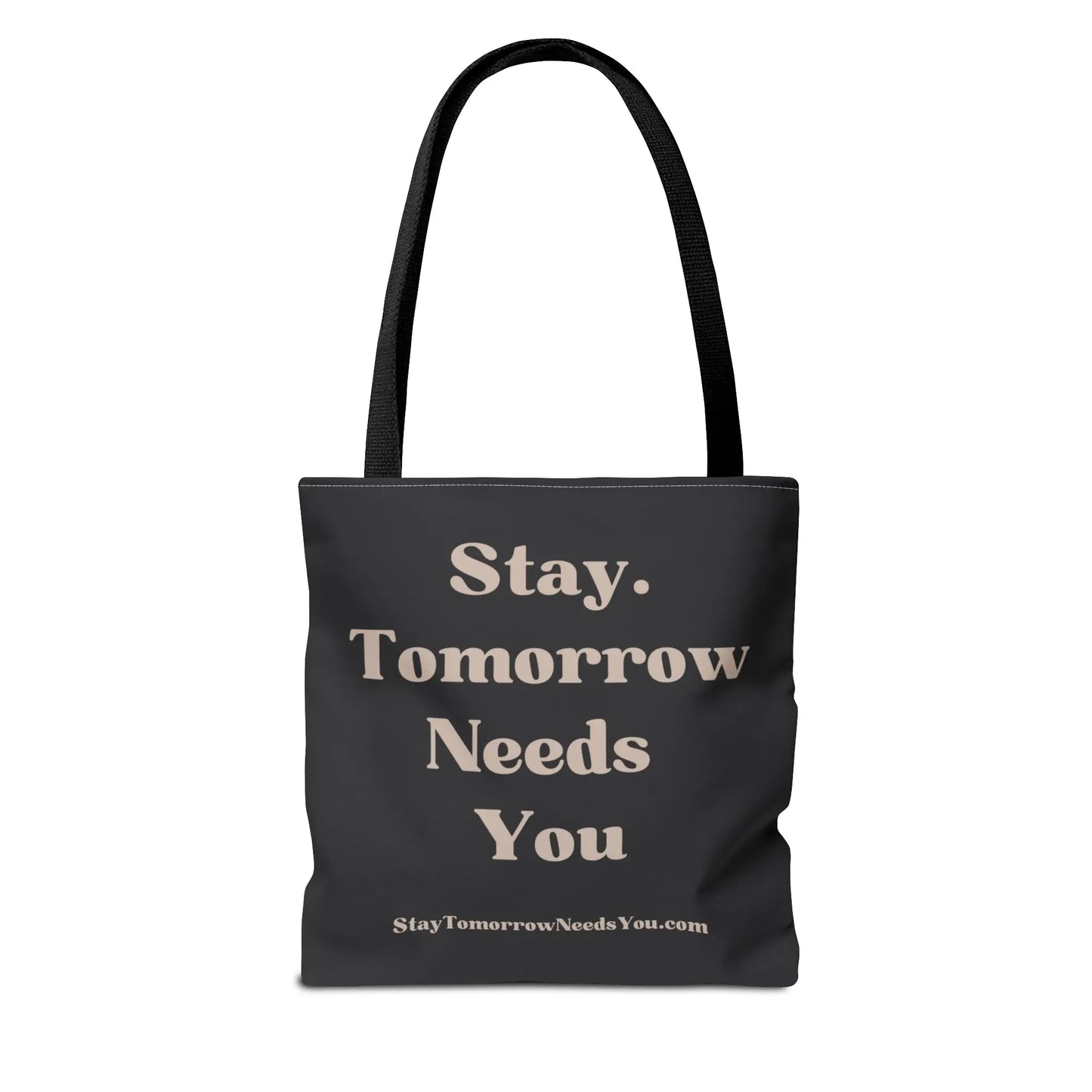 Stay Tomorrow Needs You Tote Mental Health Awareness Suicide Prevention Mothers Day Fathers Day Gift Veterans Support Military Gift Summer 2024 Beach Bag Pool Bag