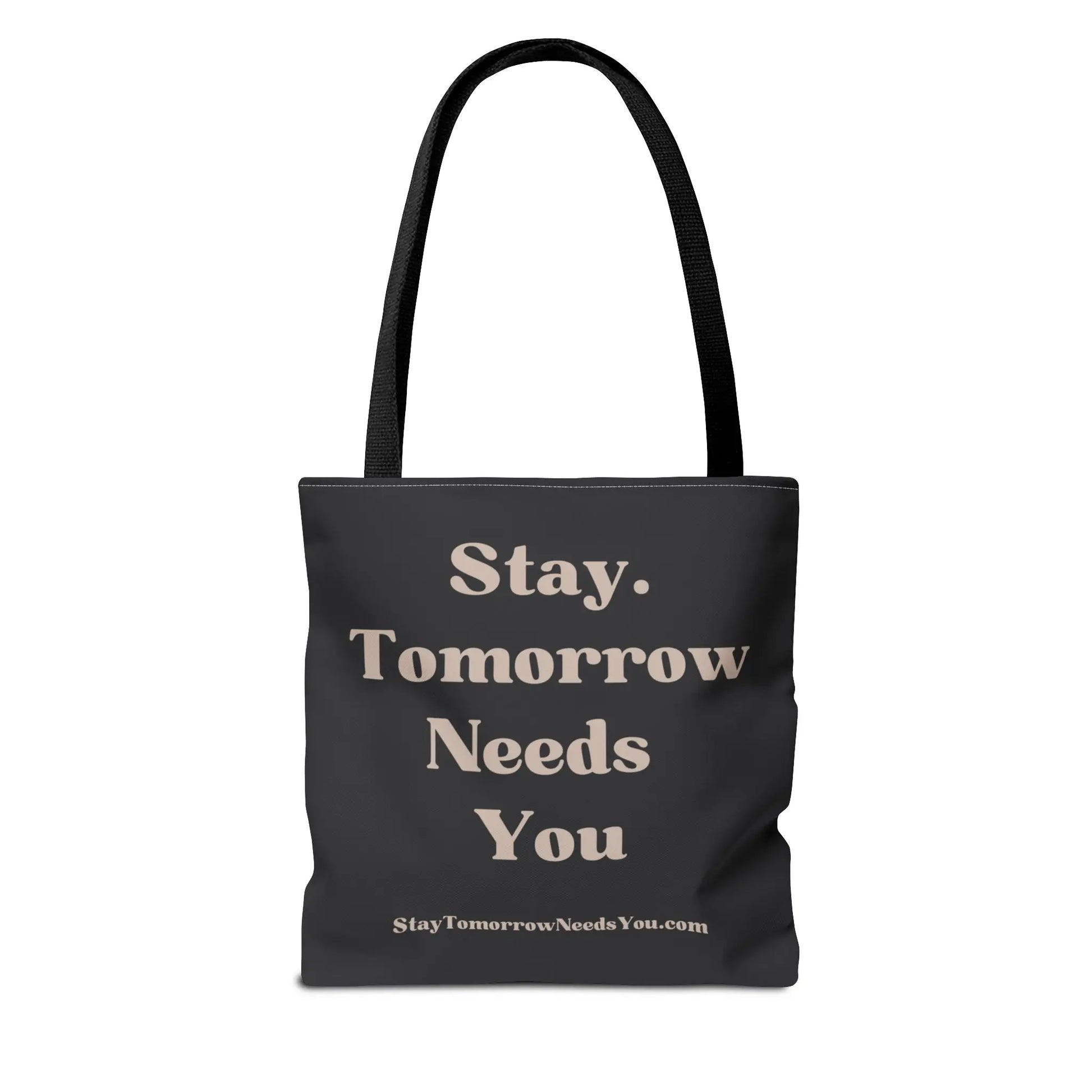 Stay Tomorrow Needs You Tote Mental Health Awareness Suicide Prevention Mothers Day Fathers Day Gift Veterans Support Military Gift Summer 2024 Beach Bag Pool Bag