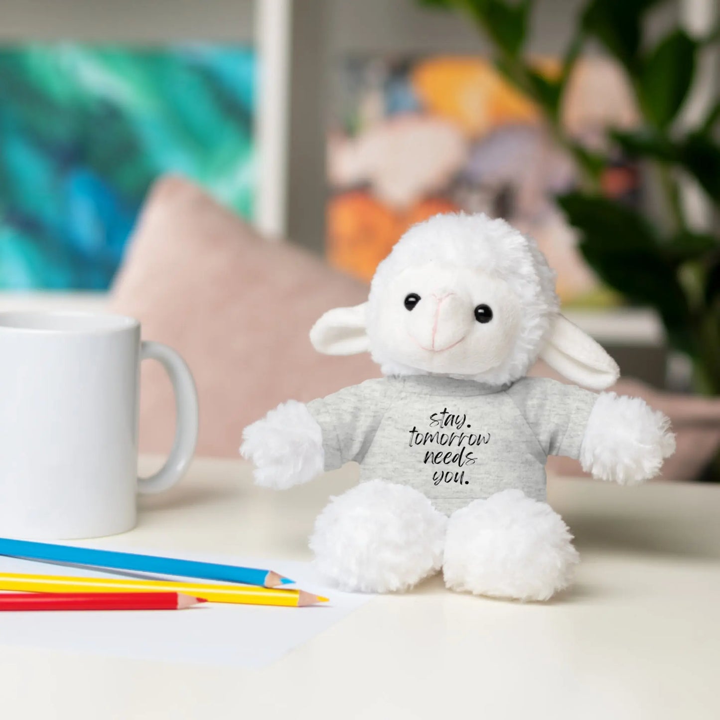 Stay Tomorrow Needs You Stuffed Animals with Tee Printify