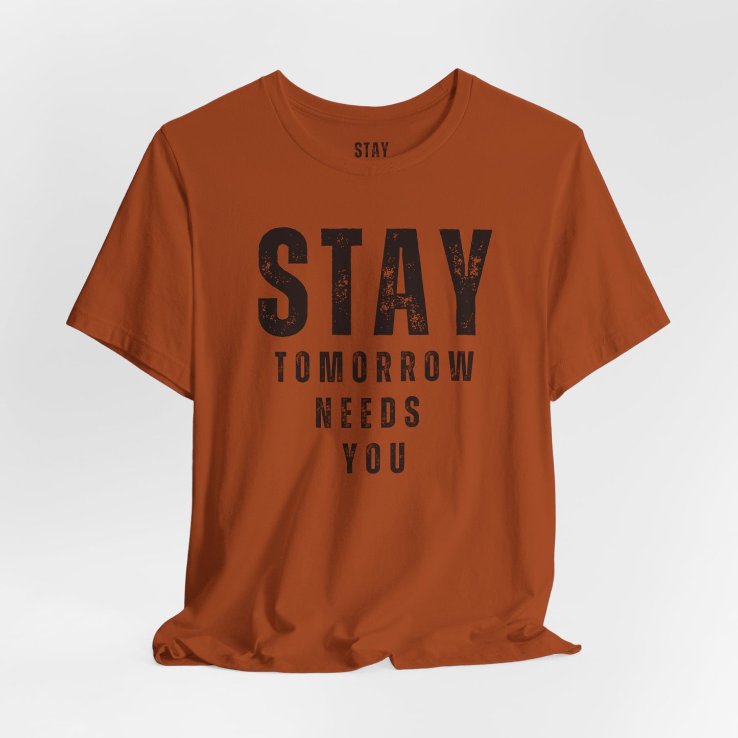 Suicide Prevention Stay Tomorrow Needs You Mental Health Awareness T shirt Veteran Support Military Gift Idea Christmas - Stay Tomorrow Needs You