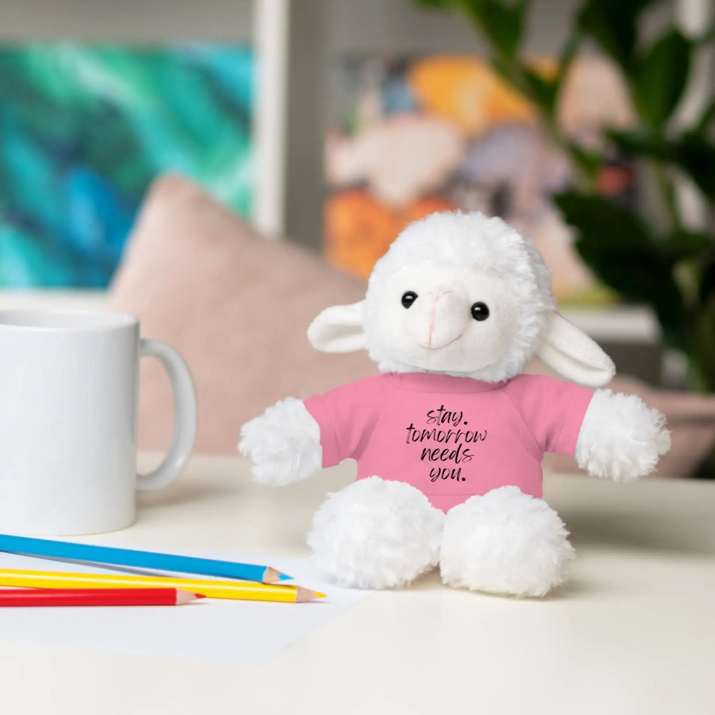 Stay Tomorrow Needs You Stuffed Animals with Tee Printify