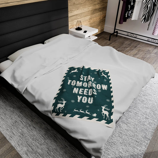 Stay Tomorrow Needs You Christmas Lap Blanket Printify