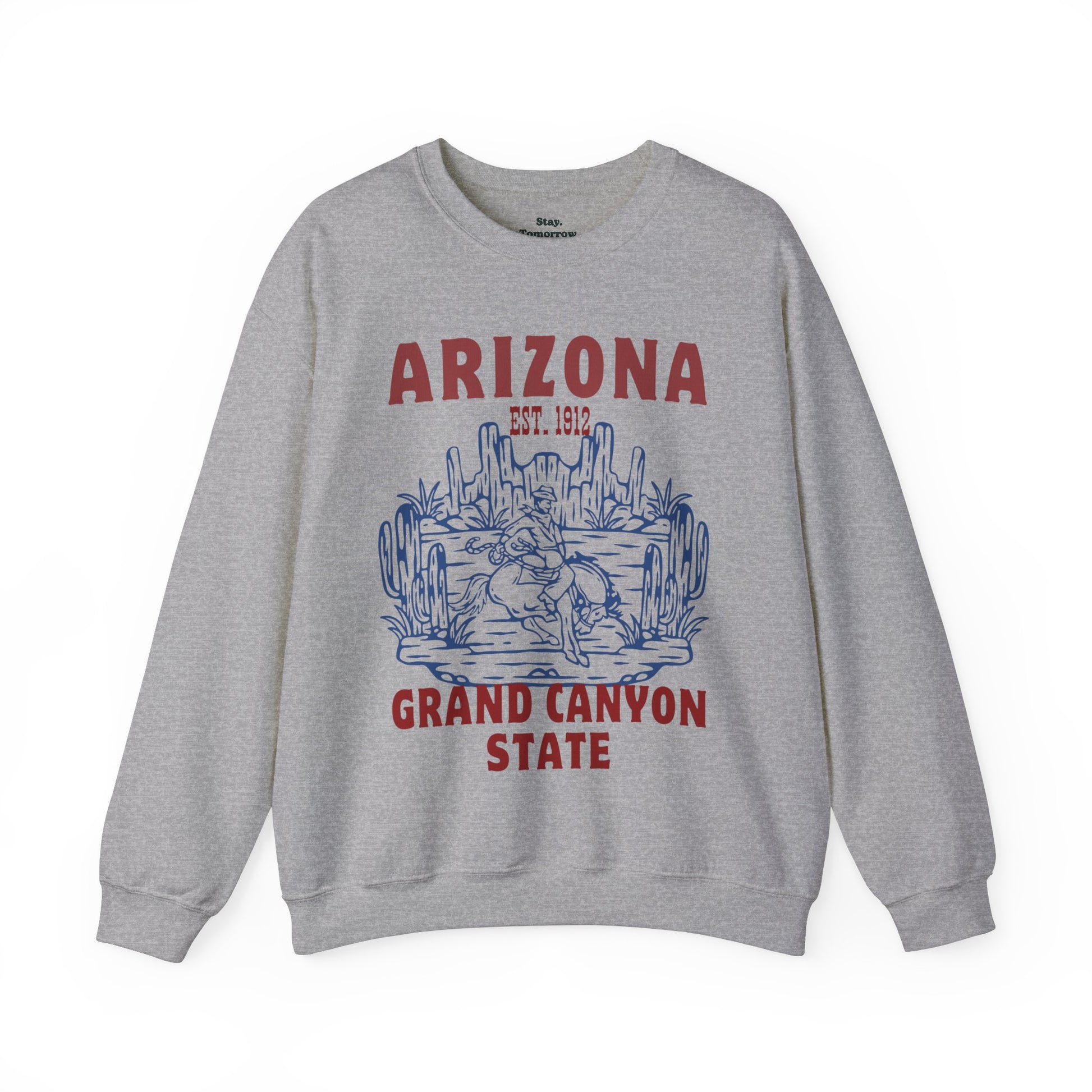 Arizona Grand Canyon State EST 1912 Western Desert Cowboy Boho Sweatshirt Summer Vintage Summer Roadtrip Travel - Stay Tomorrow Needs You Arizona Grand Canyon State EST 1912 Western Desert Cowboy Boho Sweatshirt Summer Vintage Summer Roadtrip Travel