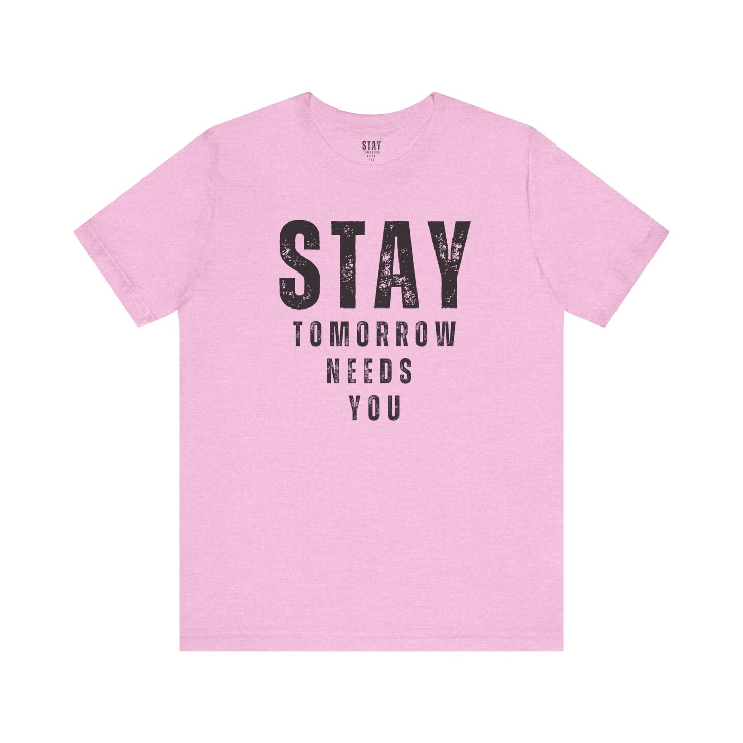Suicide Prevention Stay Tomorrow Needs You Mental Health Awareness T shirt Veteran Support Military Gift Idea Christmas - Stay Tomorrow Needs You