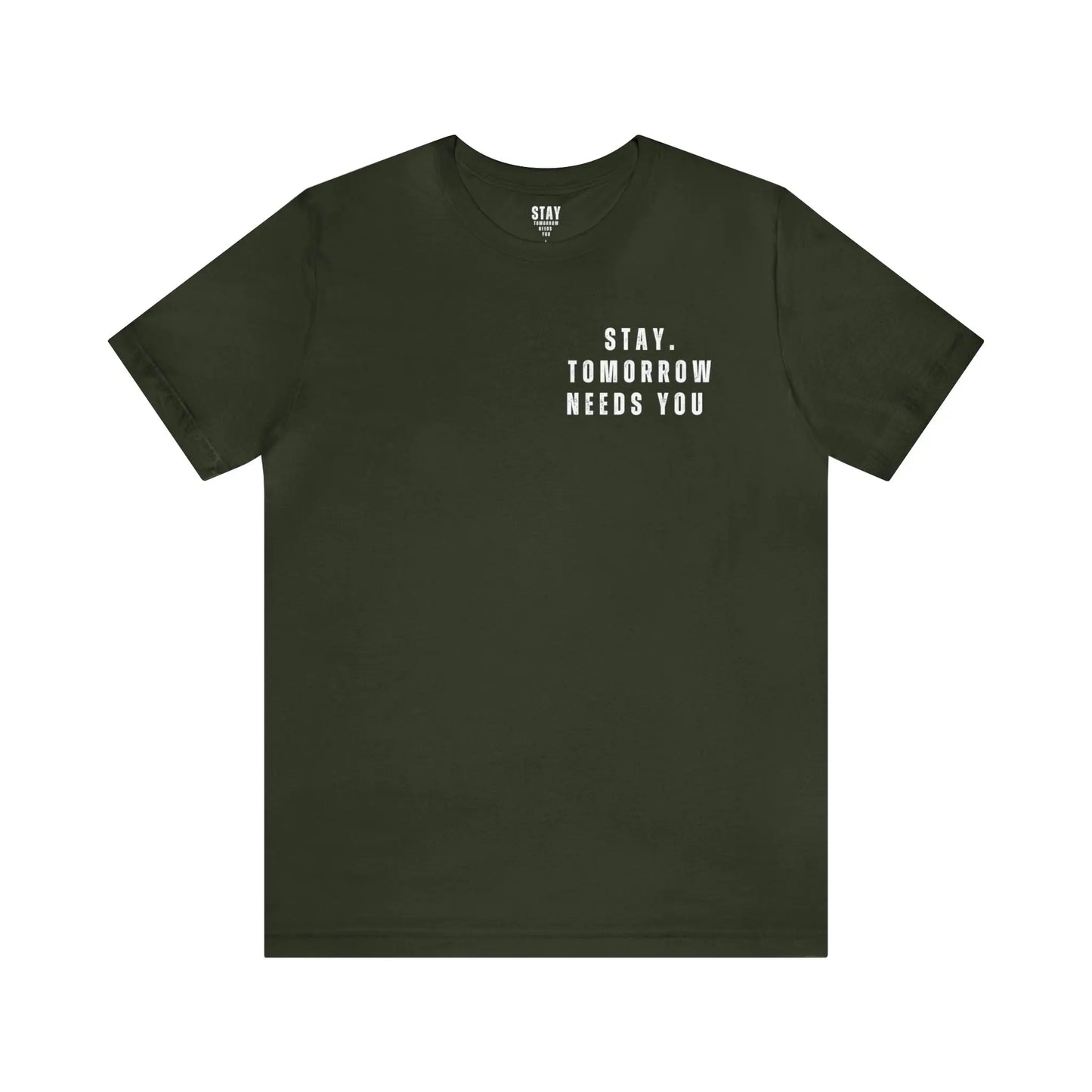 Stay Tomorrow Needs You Mental Health awareness suicide prevention T Shirt Printify