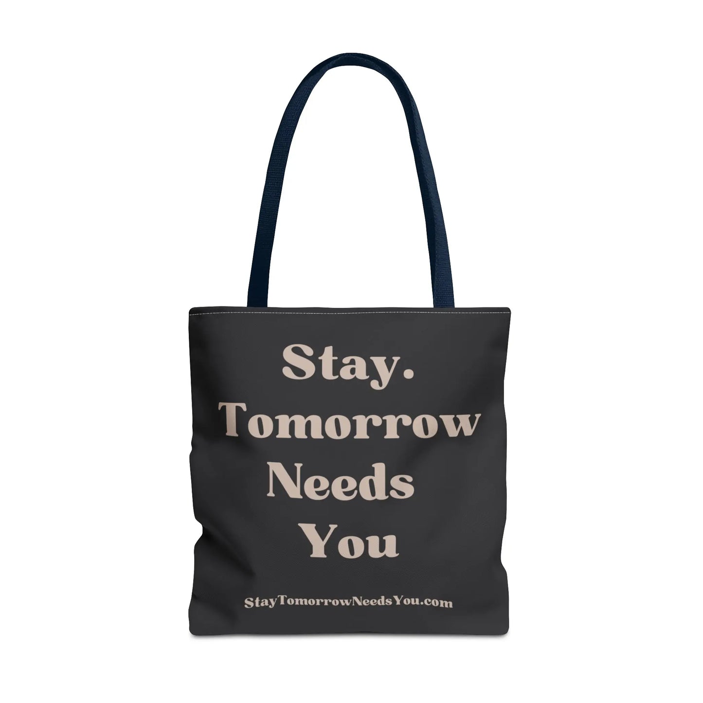 Stay Tomorrow Needs You Tote Mental Health Awareness Suicide Prevention Mothers Day Fathers Day Gift Veterans Support Military Gift Summer 2024 Beach Bag Pool Bag