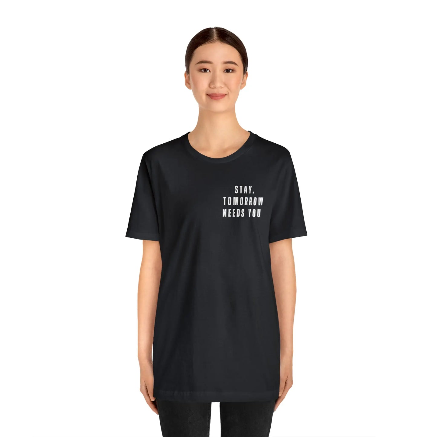 Stay Tomorrow Needs You Mental Health awareness suicide prevention T Shirt Printify