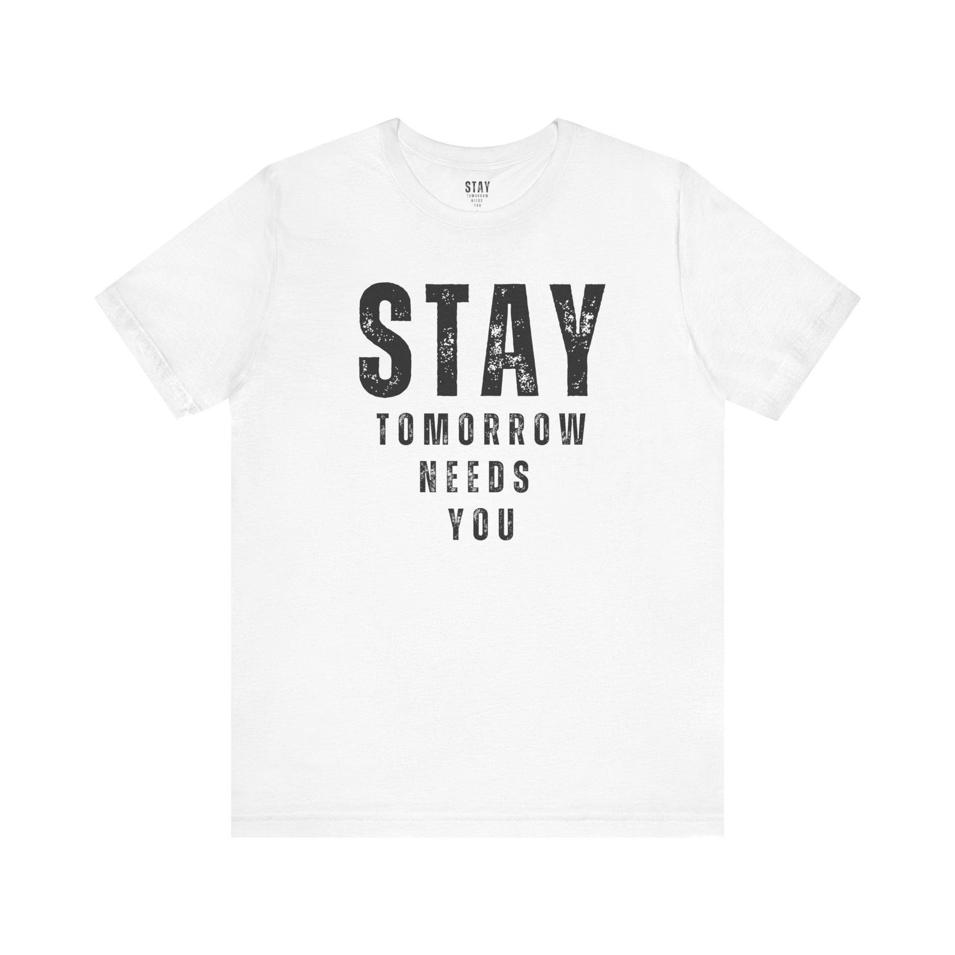 Suicide Prevention Stay Tomorrow Needs You Mental Health Awareness T shirt Veteran Support Military Gift Idea Christmas - Stay Tomorrow Needs You