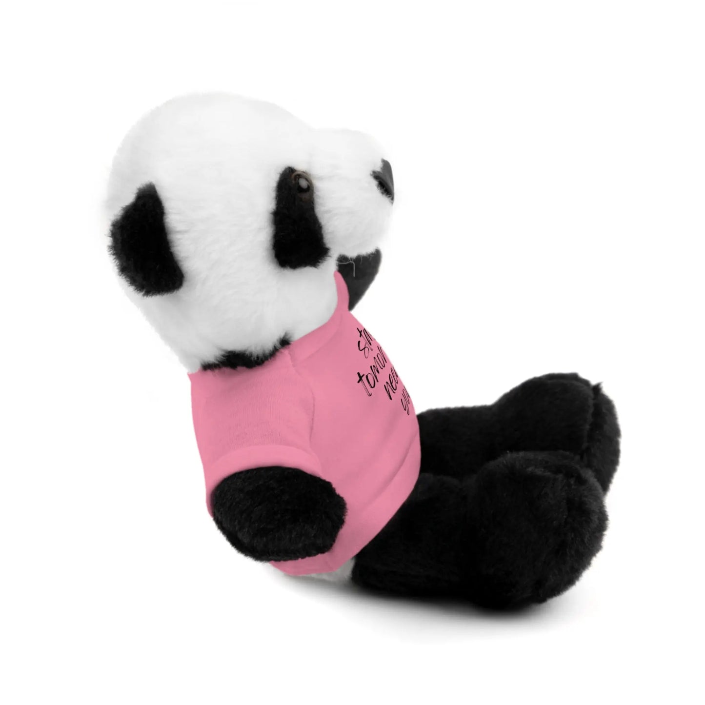 Stay Tomorrow Needs You Stuffed Animals with Tee Printify