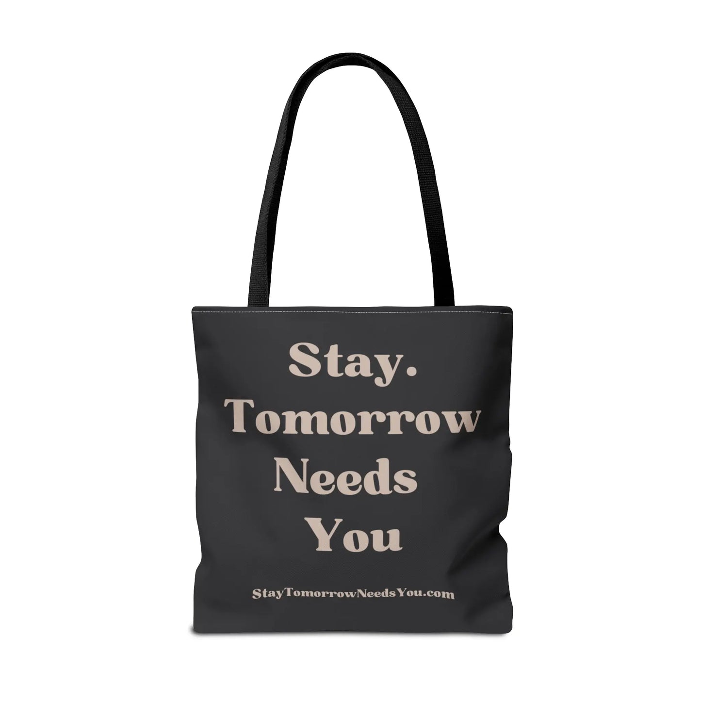Stay Tomorrow Needs You Tote Mental Health Awareness Suicide Prevention Mothers Day Fathers Day Gift Veterans Support Military Gift Summer 2024 Beach Bag Pool Bag