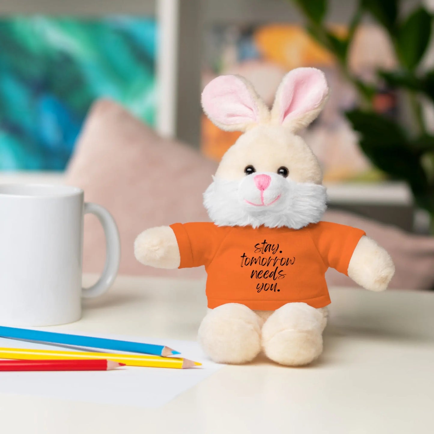 Stay Tomorrow Needs You Stuffed Animals with Tee Printify