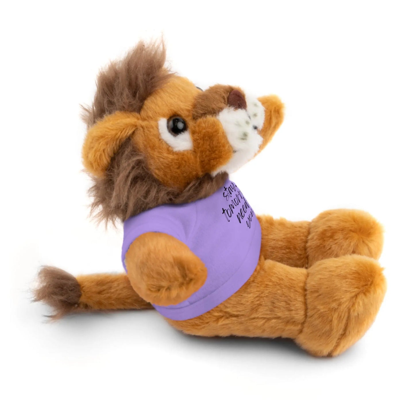 Stay Tomorrow Needs You Stuffed Animals with Tee Printify