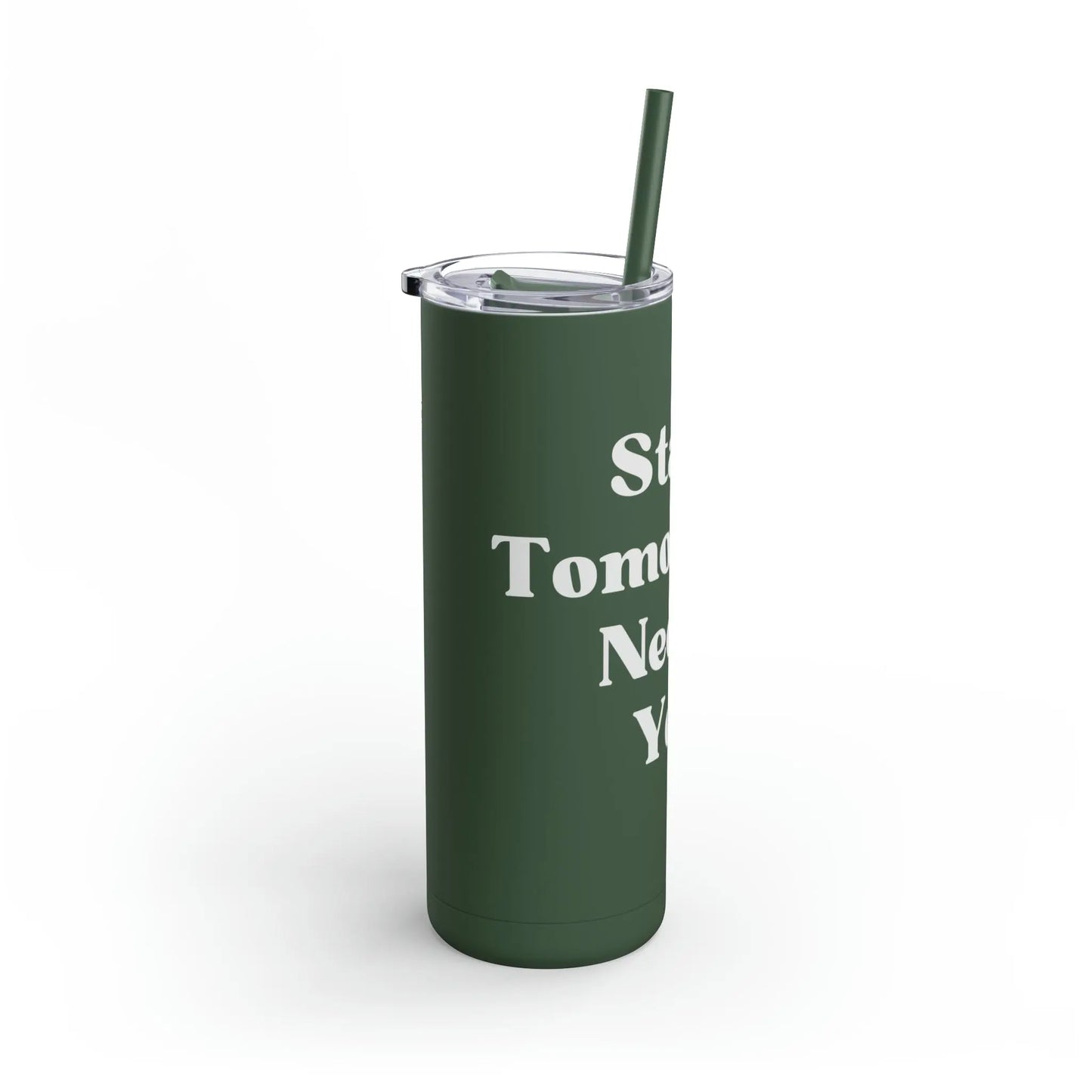 Suicide Awareness Stay Tomorrow Needs You Maars Maker Skinny Matte Tumbler, 20oz Printify