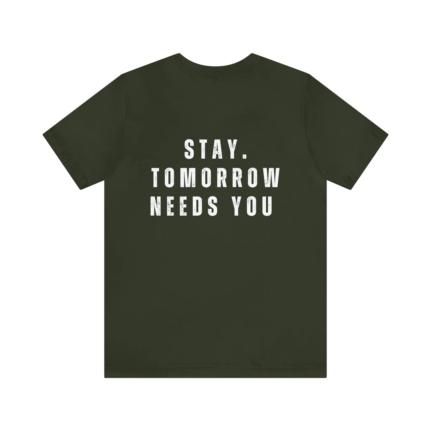 Stay Tomorrow Needs You Mental Health awareness suicide prevention T Shirt Printify