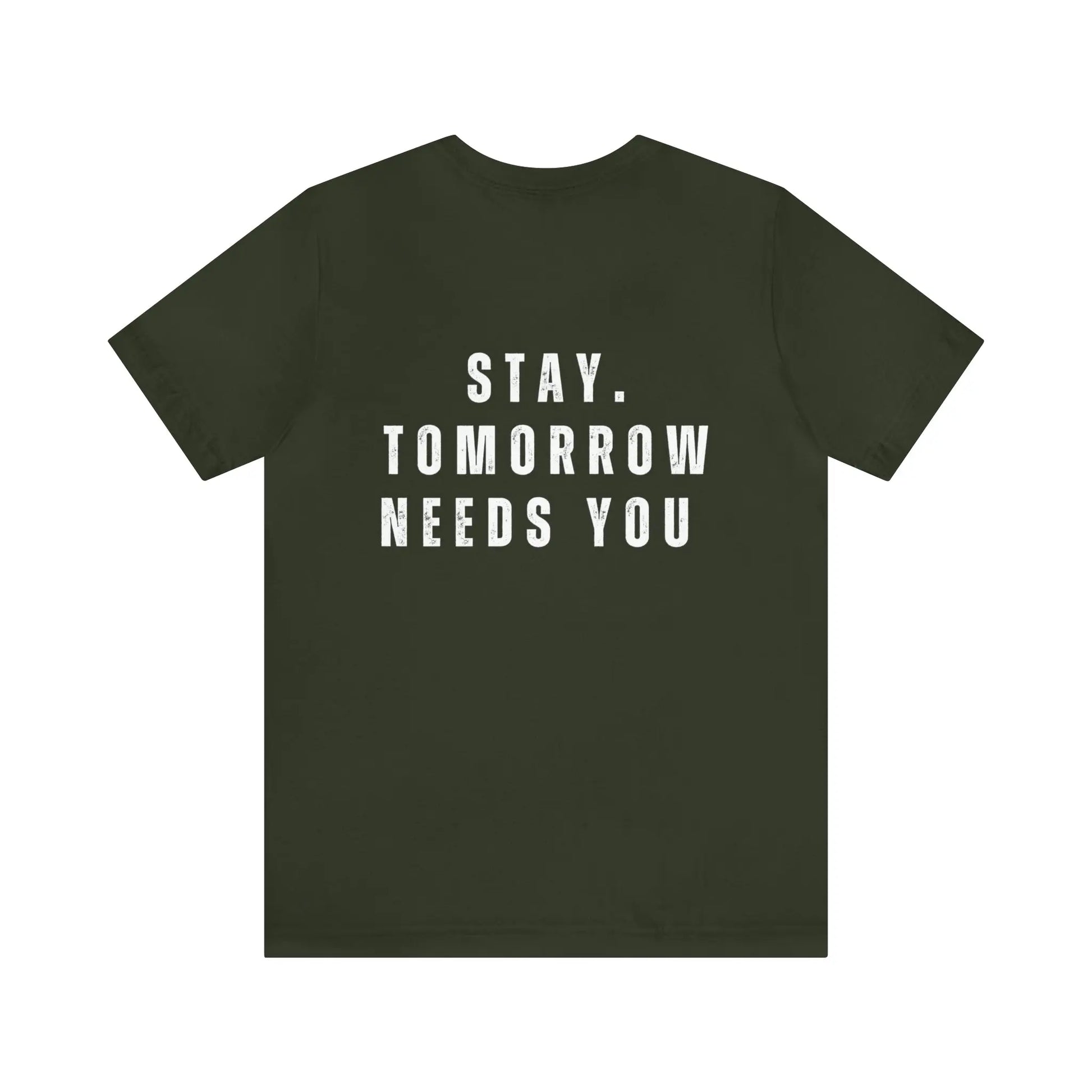 Stay Tomorrow Needs You Mental Health awareness suicide prevention T Shirt Printify
