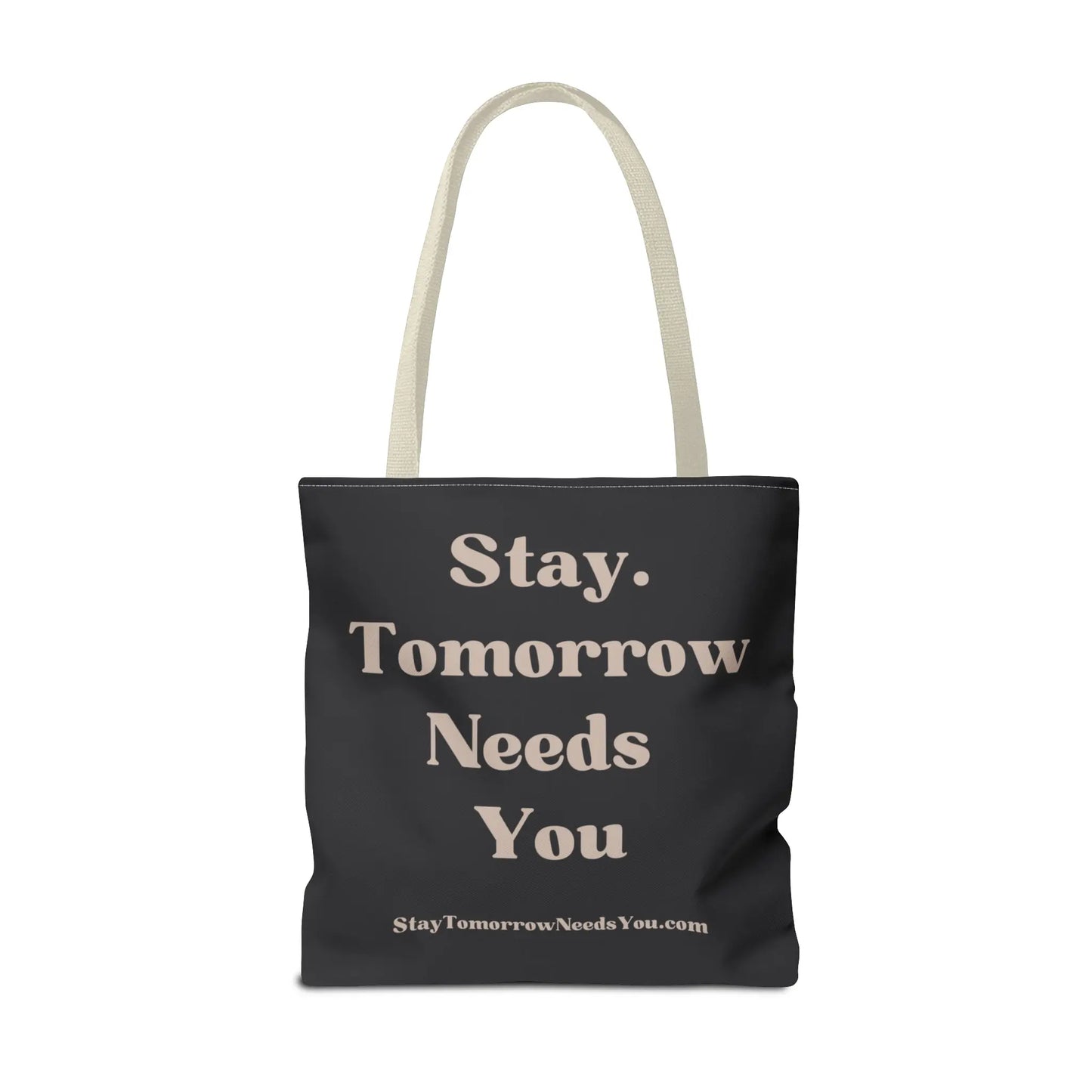 Stay Tomorrow Needs You Tote Mental Health Awareness Suicide Prevention Mothers Day Fathers Day Gift Veterans Support Military Gift Summer 2024 Beach Bag Pool Bag