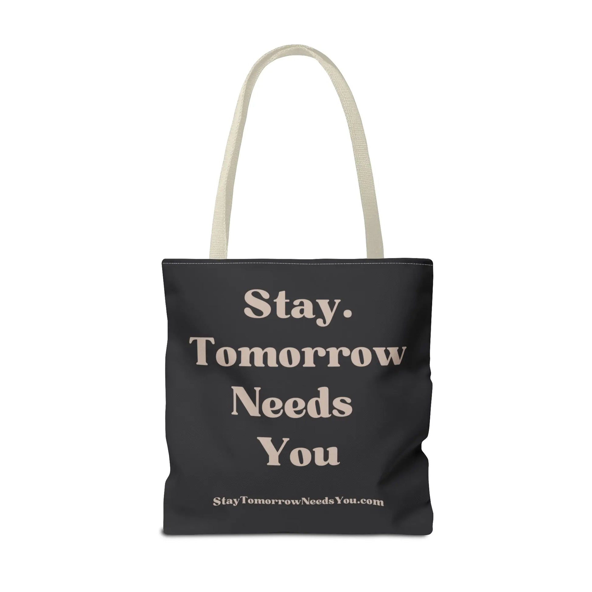 Stay Tomorrow Needs You Tote Mental Health Awareness Suicide Prevention Mothers Day Fathers Day Gift Veterans Support Military Gift Summer 2024 Beach Bag Pool Bag