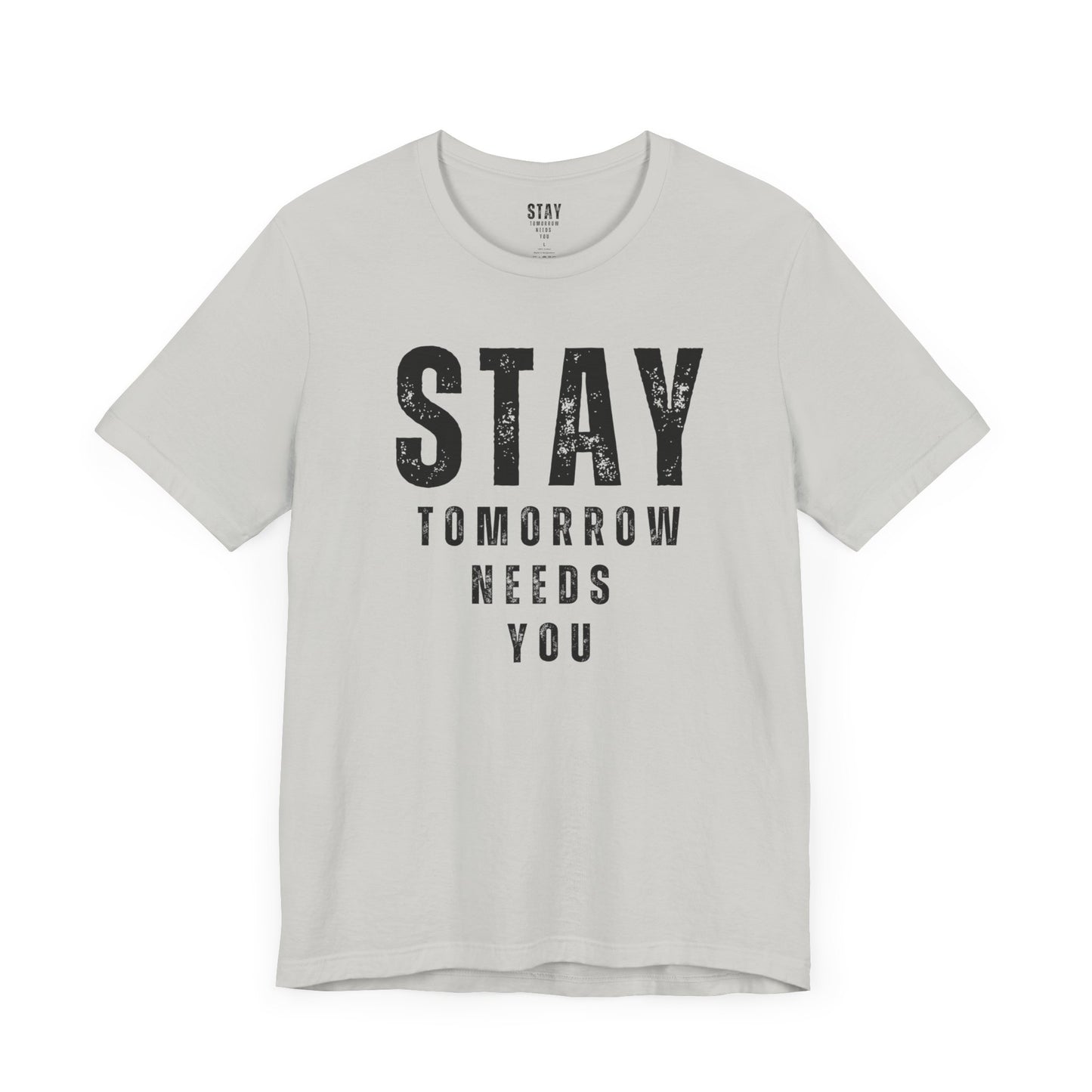 Suicide Prevention Stay Tomorrow Needs You Mental Health Awareness T shirt Veteran Support Military Gift Idea Christmas - Stay Tomorrow Needs You