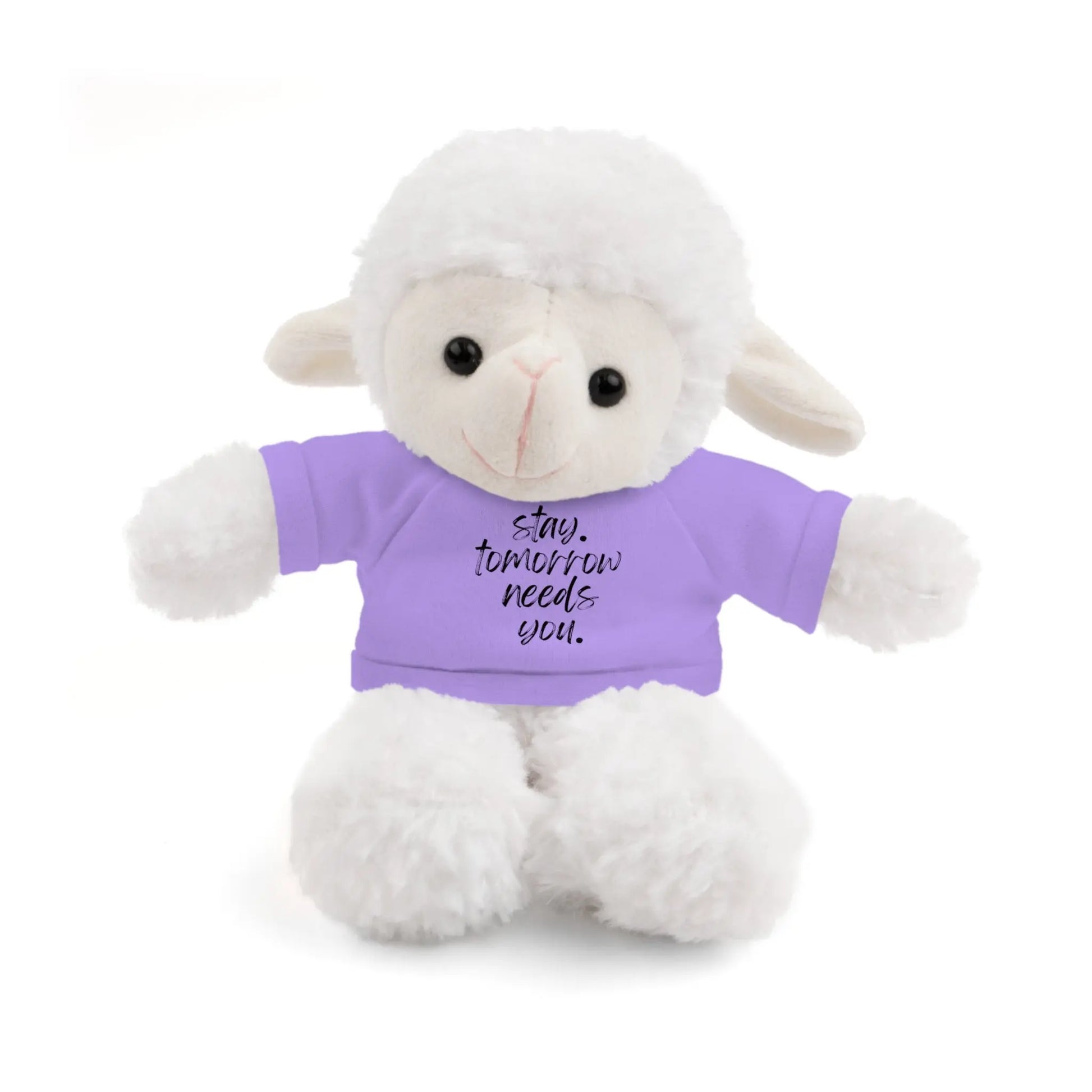 Stay Tomorrow Needs You Stuffed Animals with Tee Printify