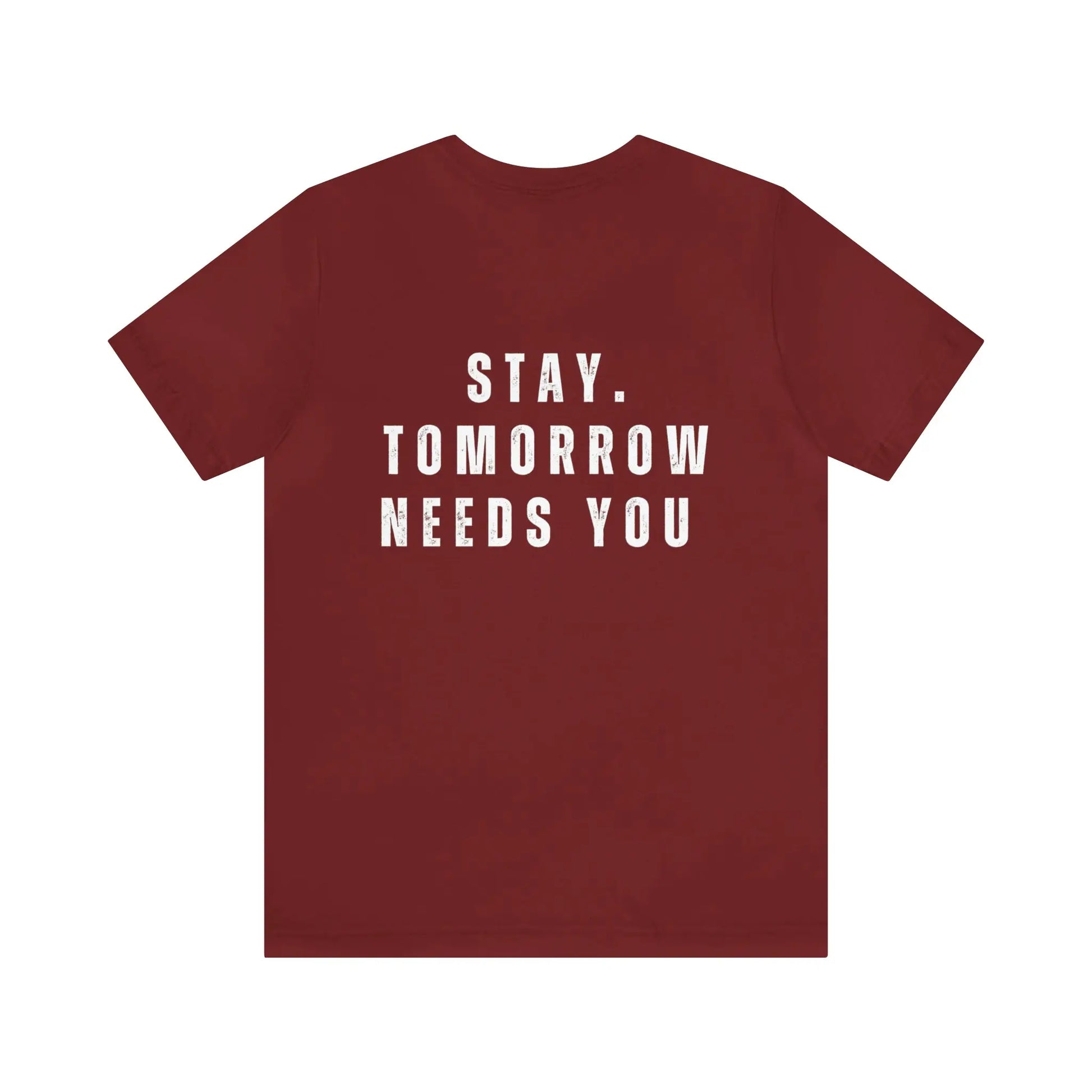 Stay Tomorrow Needs You Mental Health awareness suicide prevention T Shirt Printify