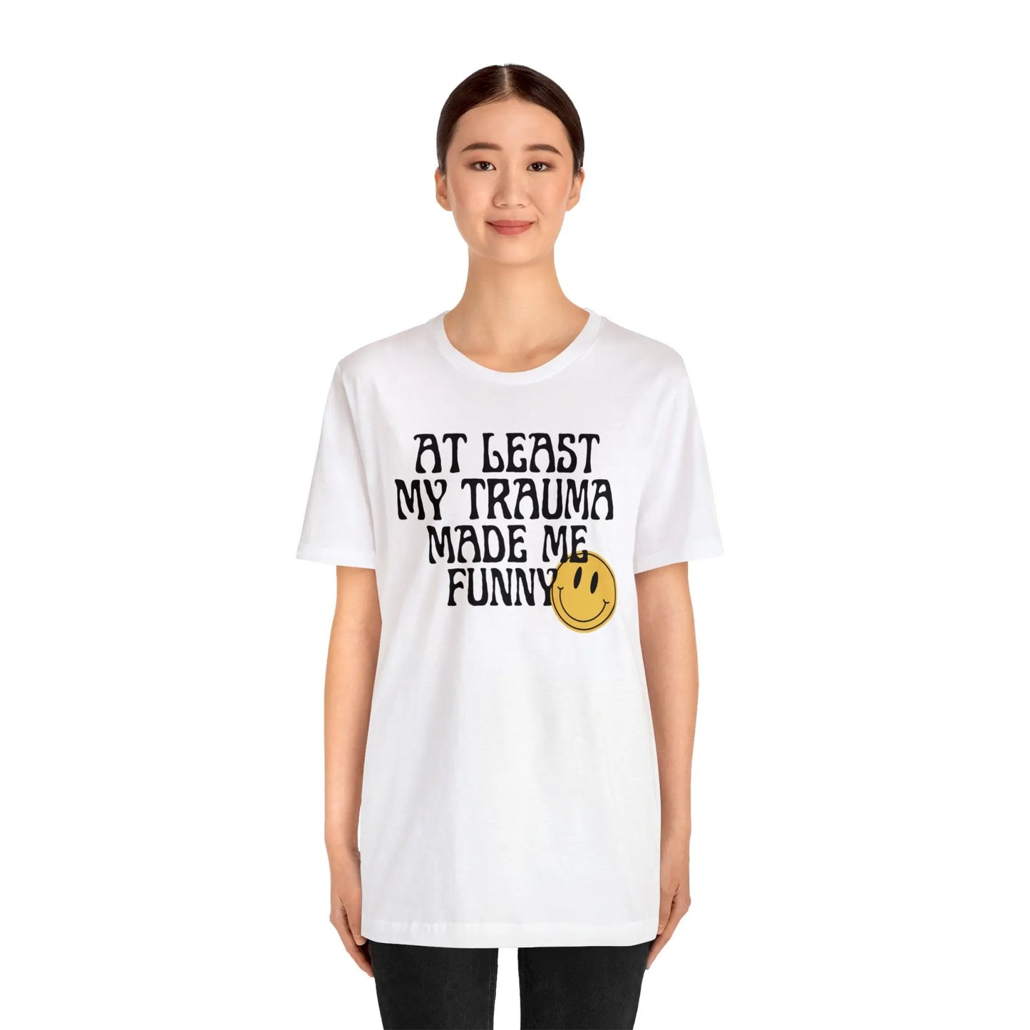 At Least My Trauma Made Me Funny Retro Boho Sarcastic T-Shirt
