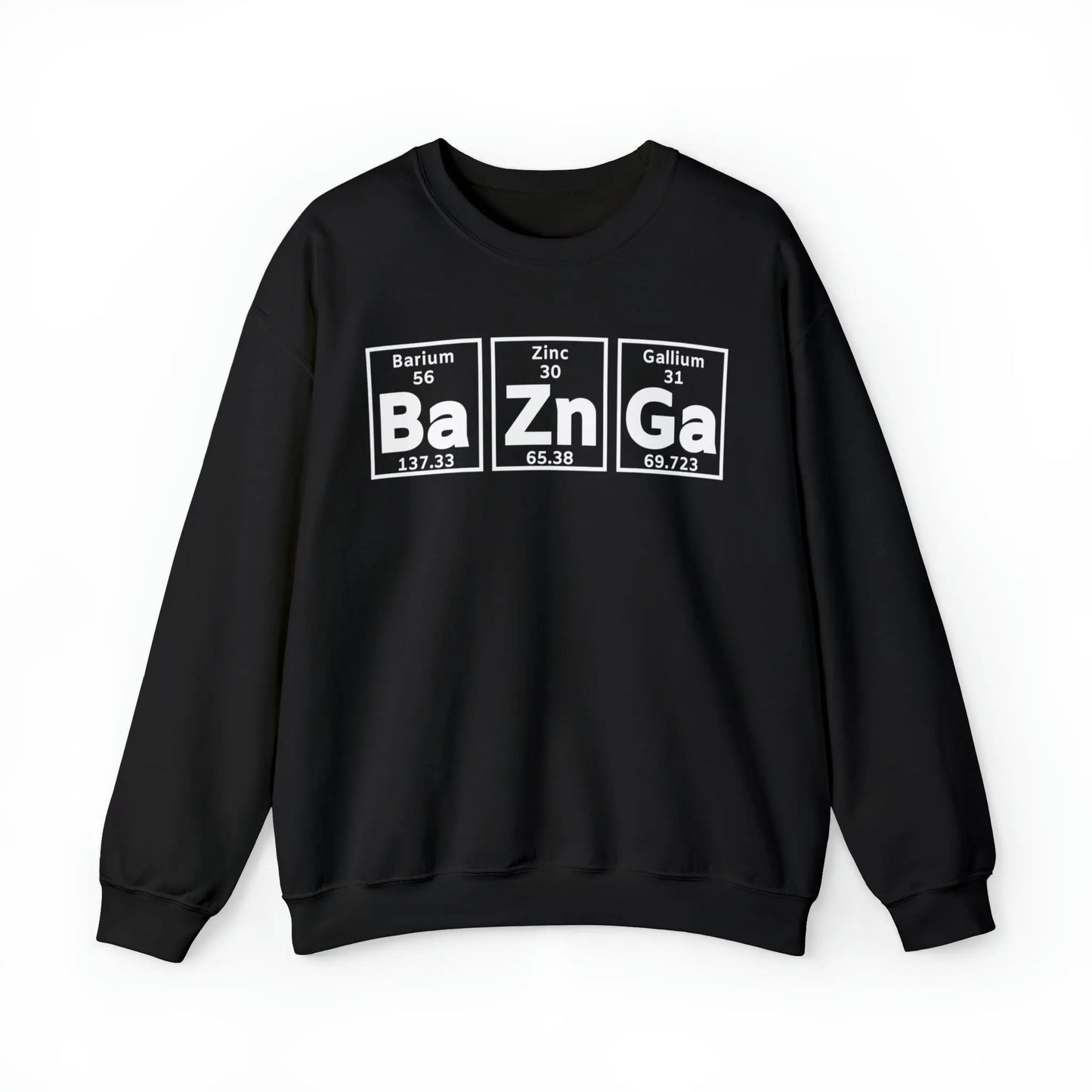 Geek Chic Big Bang Theory Sweatshirt - 'Ba Zn Ga' Periodic Table Printify