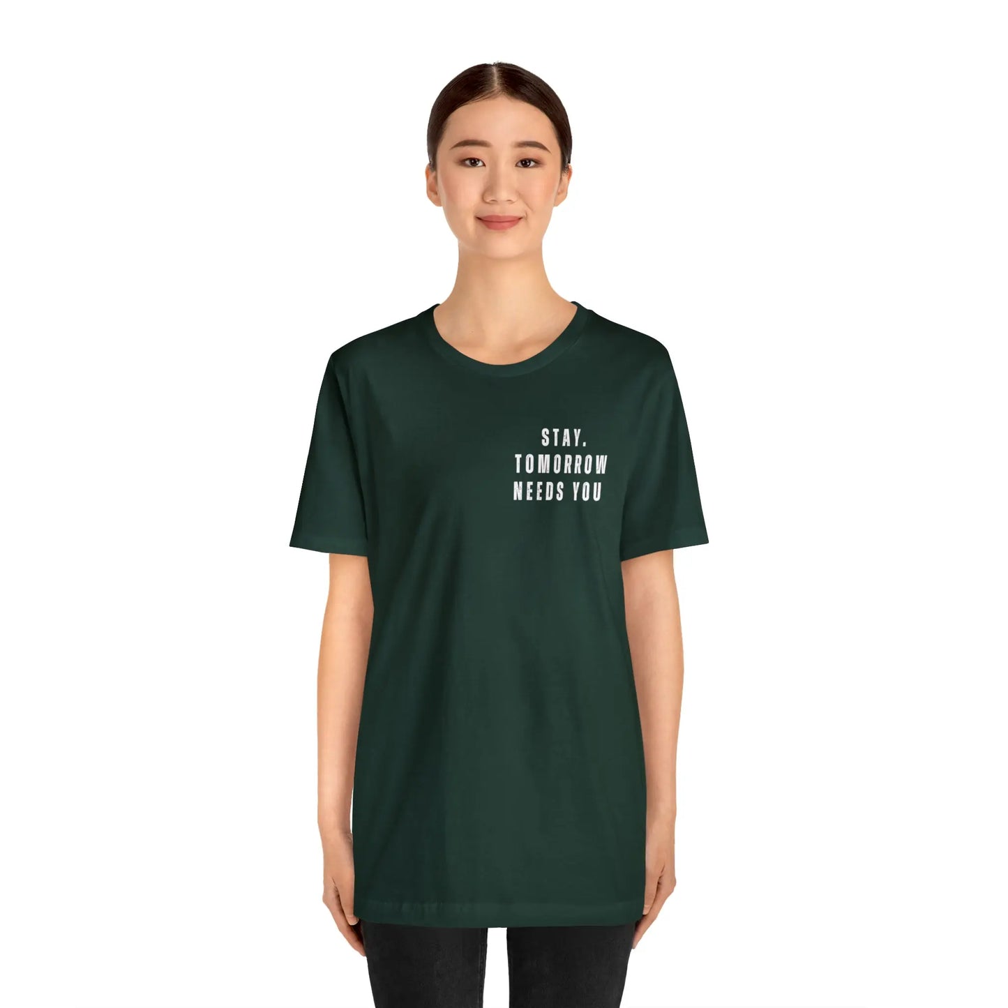 Stay Tomorrow Needs You Mental Health awareness suicide prevention T Shirt Printify