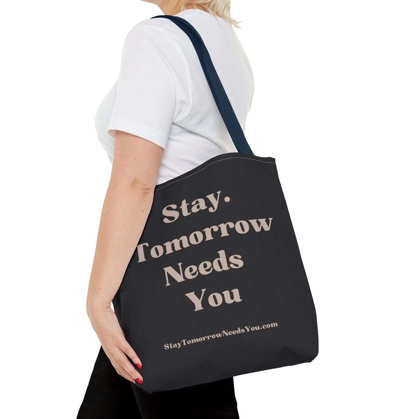 Stay Tomorrow Needs You Tote Mental Health Awareness Suicide Prevention Mothers Day Fathers Day Gift Veterans Support Military Gift Summer 2024 Beach Bag Pool Bag