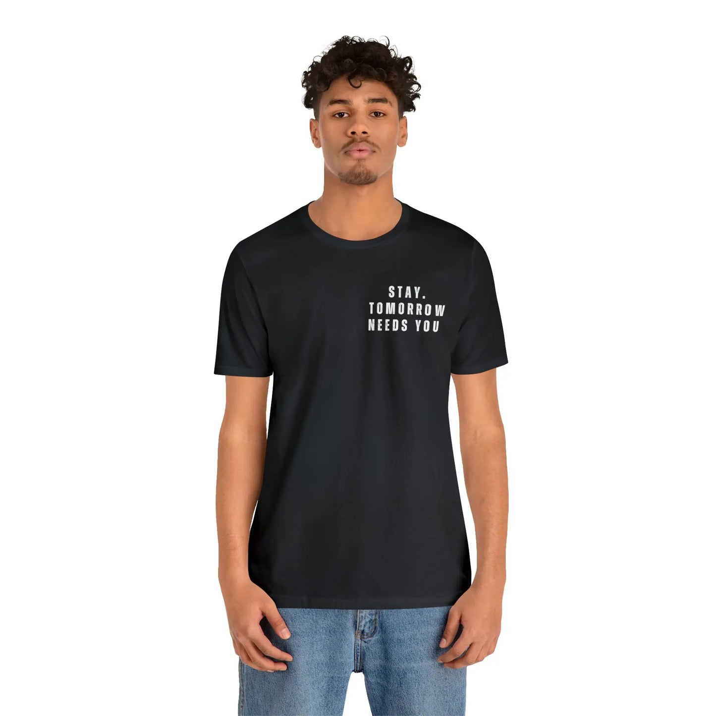 Stay Tomorrow Needs You Mental Health awareness suicide prevention T Shirt Printify