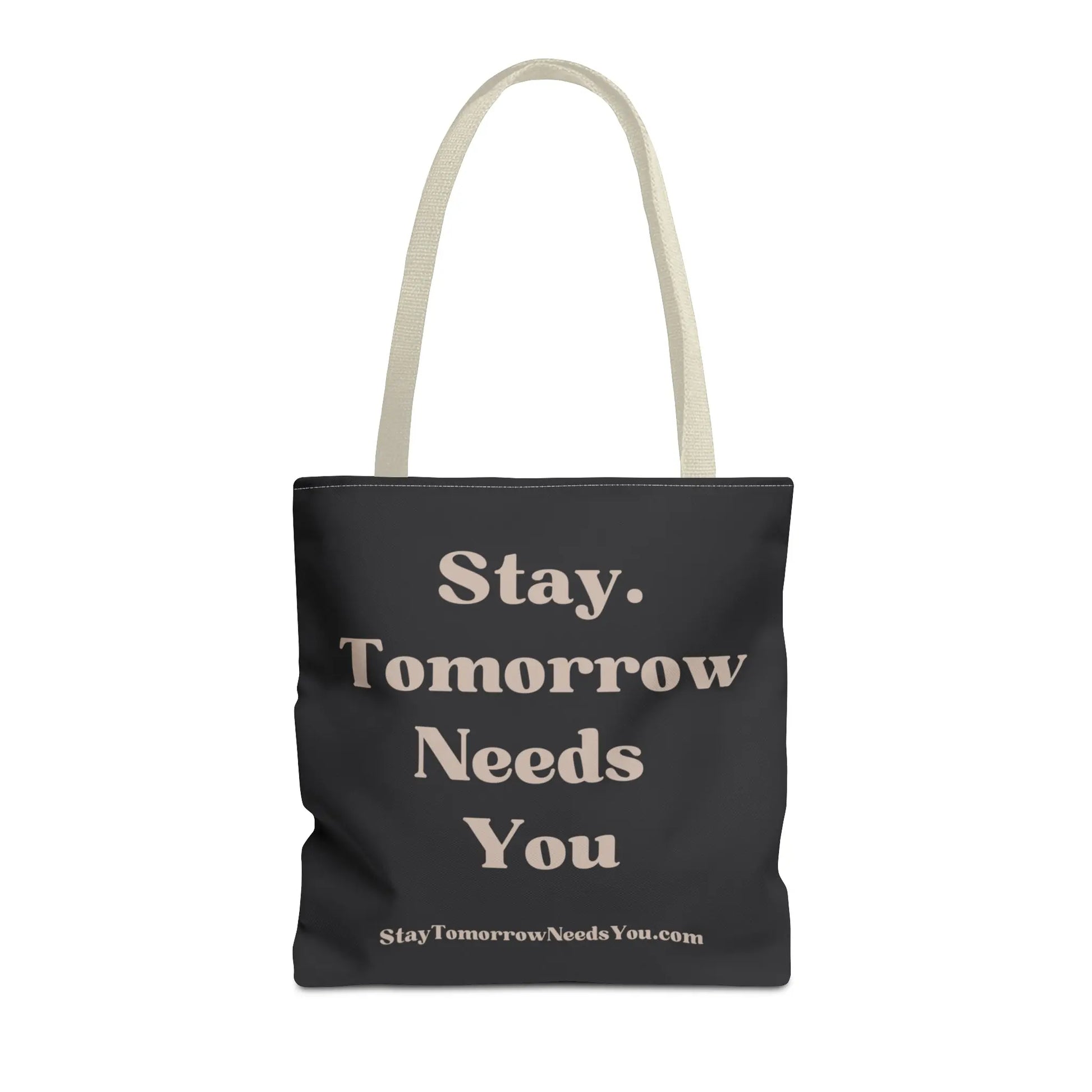 Stay Tomorrow Needs You Tote Mental Health Awareness Suicide Prevention Mothers Day Fathers Day Gift Veterans Support Military Gift Summer 2024 Beach Bag Pool Bag