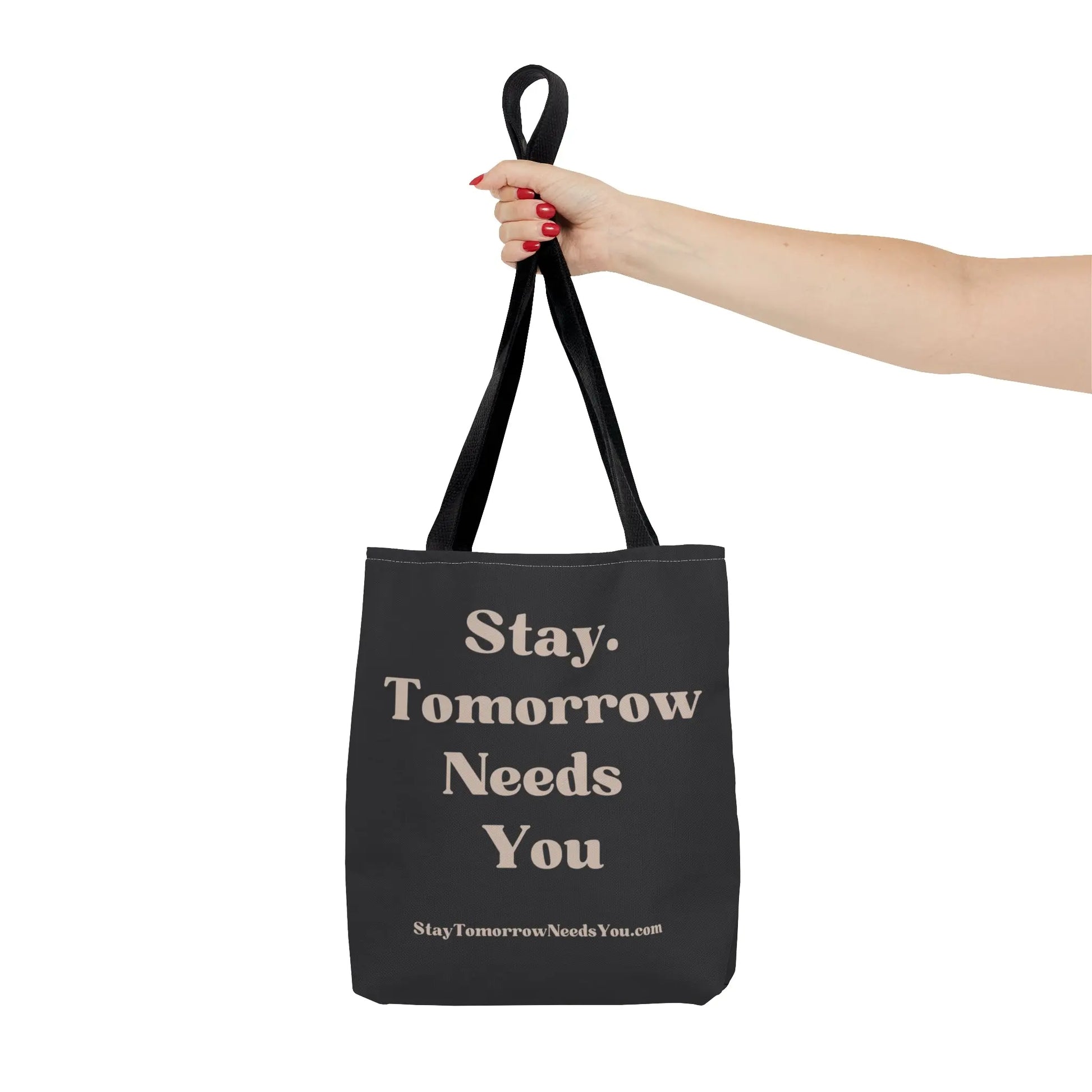Stay Tomorrow Needs You Tote Mental Health Awareness Suicide Prevention Mothers Day Fathers Day Gift Veterans Support Military Gift Summer 2024 Beach Bag Pool Bag