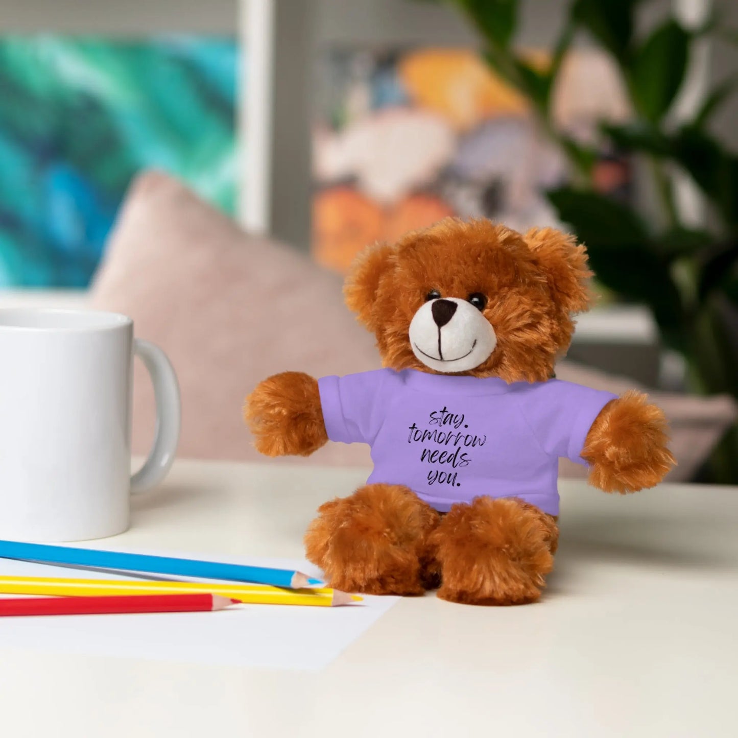 Stay Tomorrow Needs You Stuffed Animals with Tee Printify