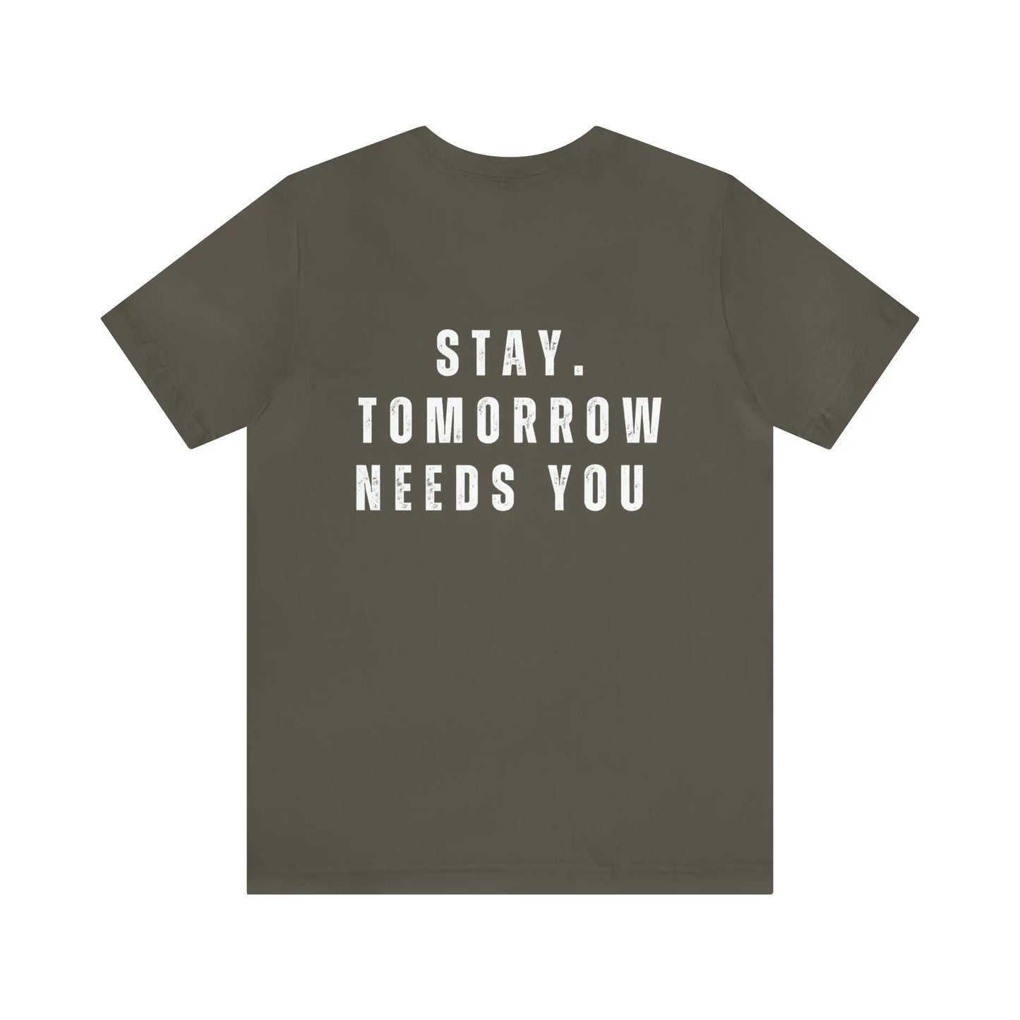 Stay Tomorrow Needs You Mental Health awareness suicide prevention T Shirt Printify