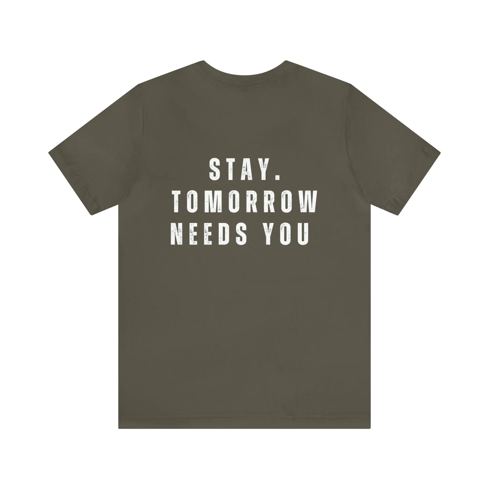 Stay Tomorrow Needs You Mental Health awareness suicide prevention T Shirt Printify