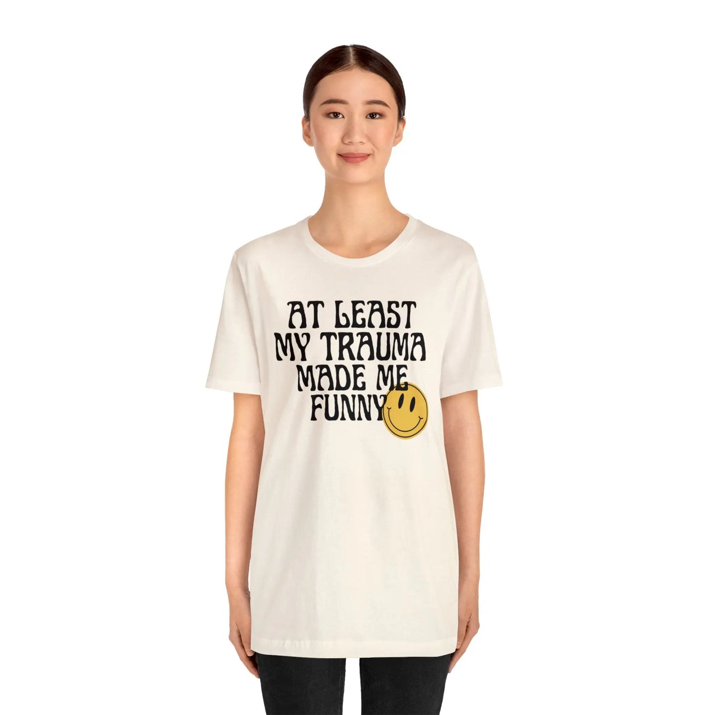 At Least My Trauma Made Me Funny Retro Boho Sarcastic T-Shirt