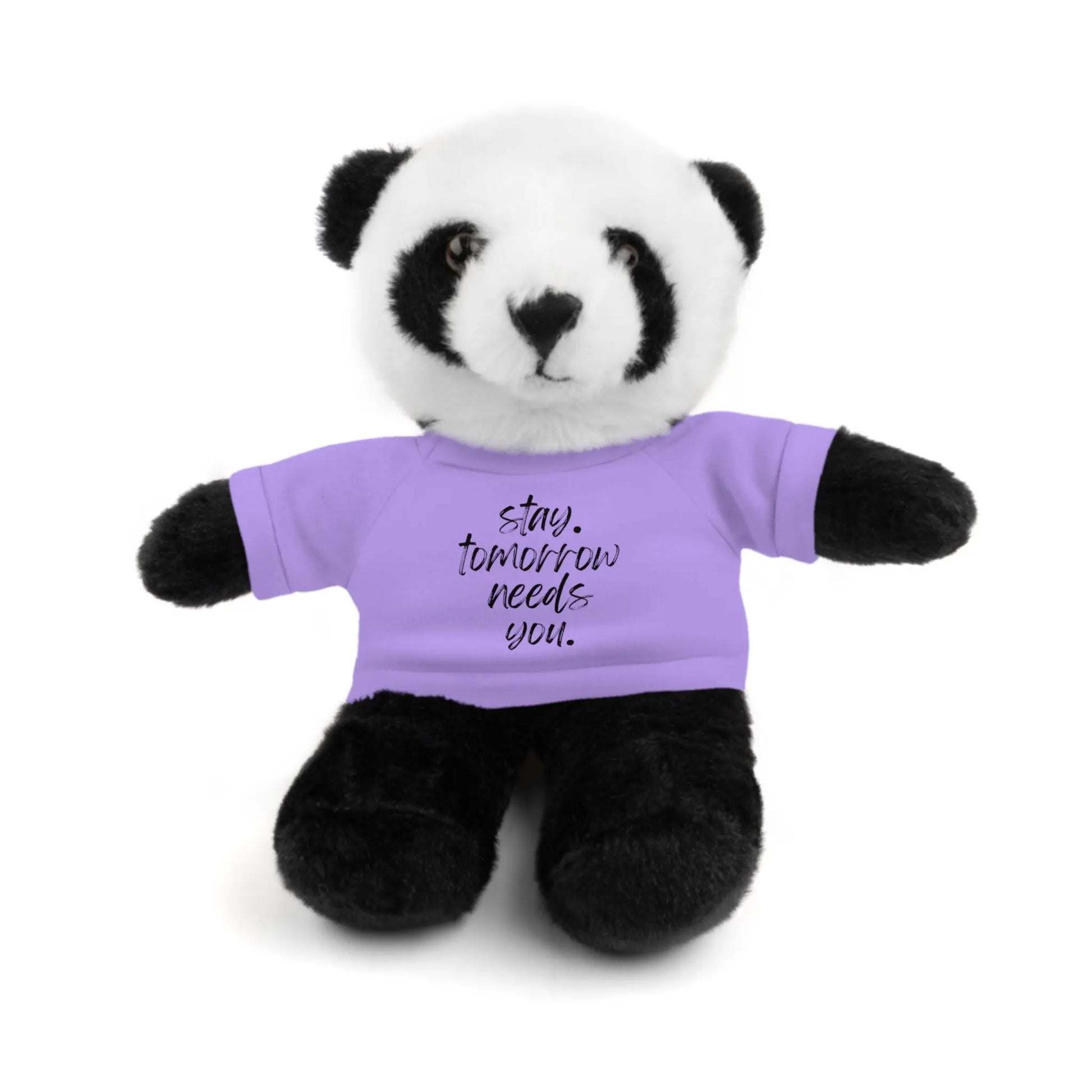 Stay Tomorrow Needs You Stuffed Animals with Tee Printify