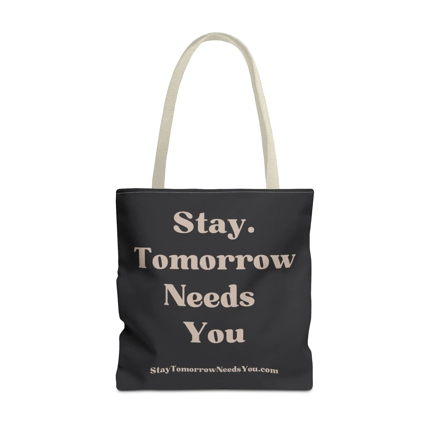 Stay Tomorrow Needs You Tote Mental Health Awareness Suicide Prevention Mothers Day Fathers Day Gift Veterans Support Military Gift Summer 2024 Beach Bag Pool Bag