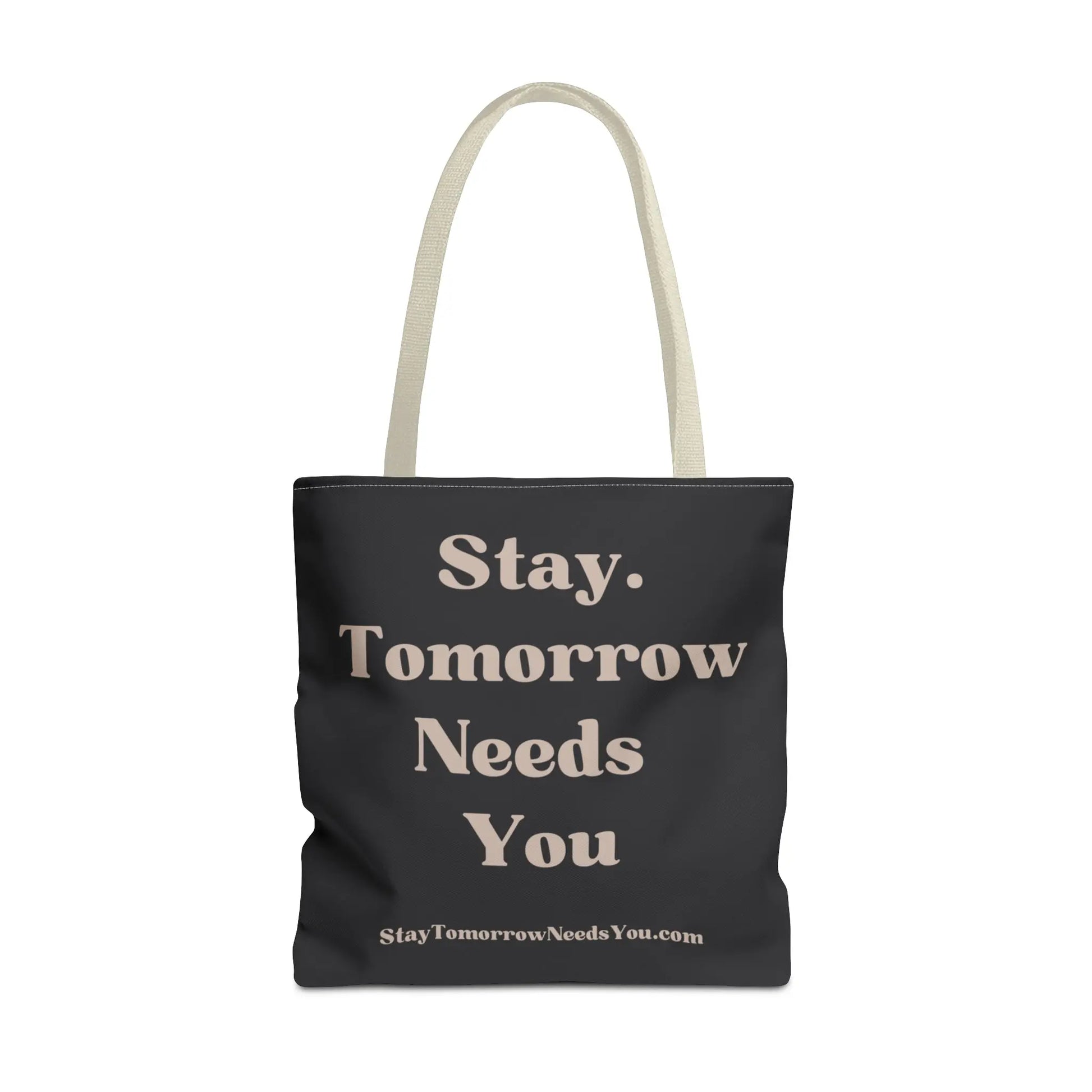 Stay Tomorrow Needs You Tote Mental Health Awareness Suicide Prevention Mothers Day Fathers Day Gift Veterans Support Military Gift Summer 2024 Beach Bag Pool Bag