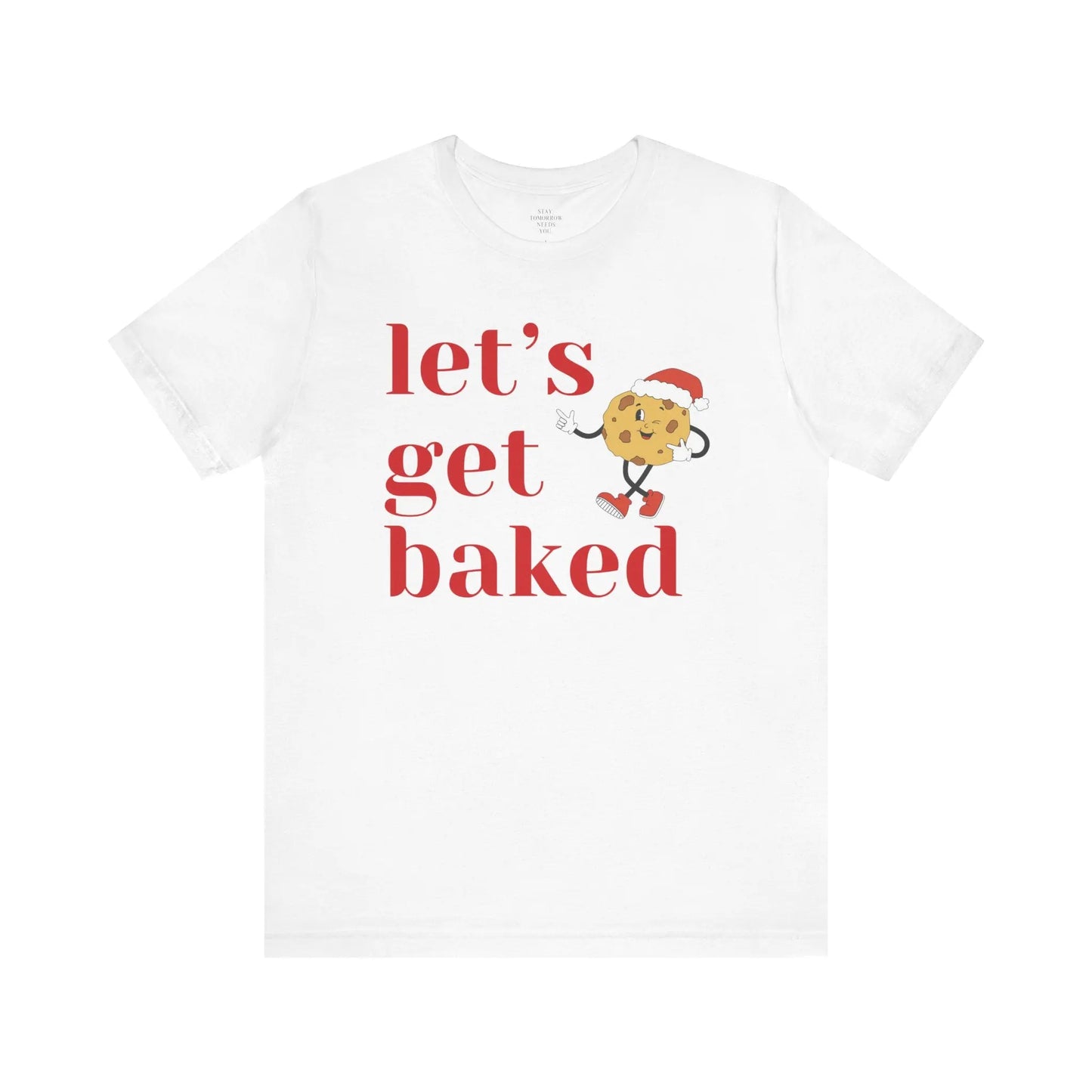 Let’s Get Baked Funny Christmas 2024 T Shirt