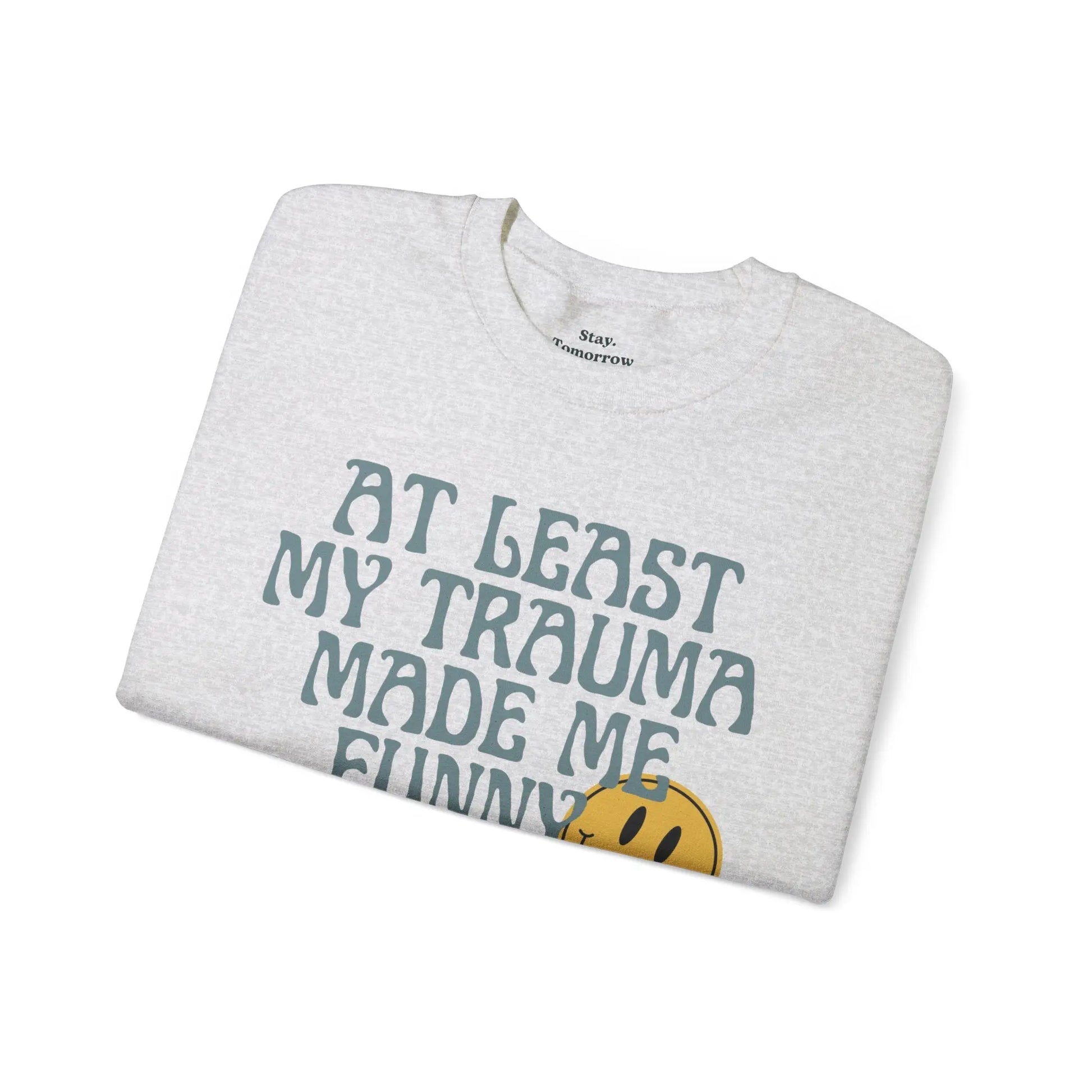 Retro Boho Sarcastic Sweatshirt 'At Least My Trauma Made Me Funny Printify