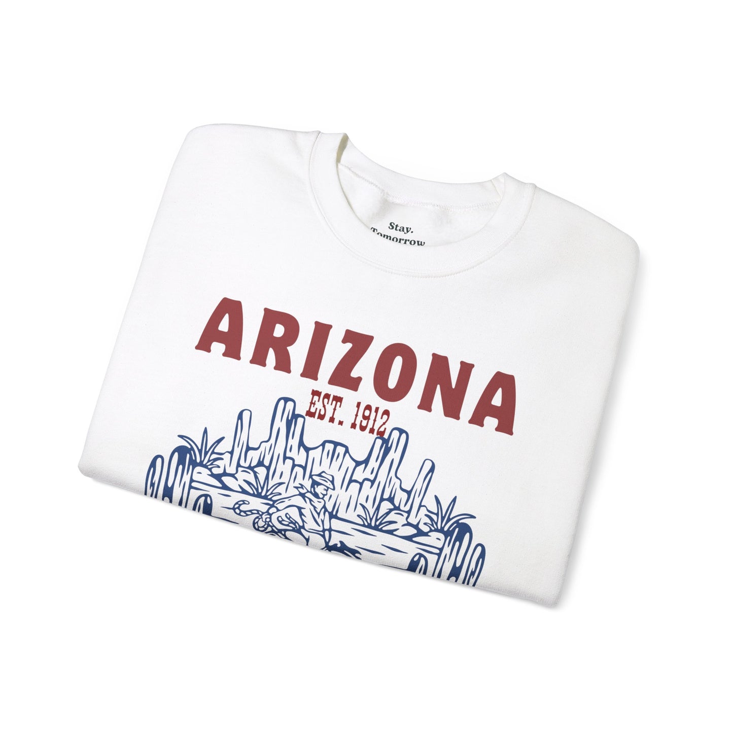 Arizona Grand Canyon State EST 1912 Western Desert Cowboy Boho Sweatshirt Summer Vintage Summer Roadtrip Travel - Stay Tomorrow Needs You Arizona Grand Canyon State EST 1912 Western Desert Cowboy Boho Sweatshirt Summer Vintage Summer Roadtrip Travel