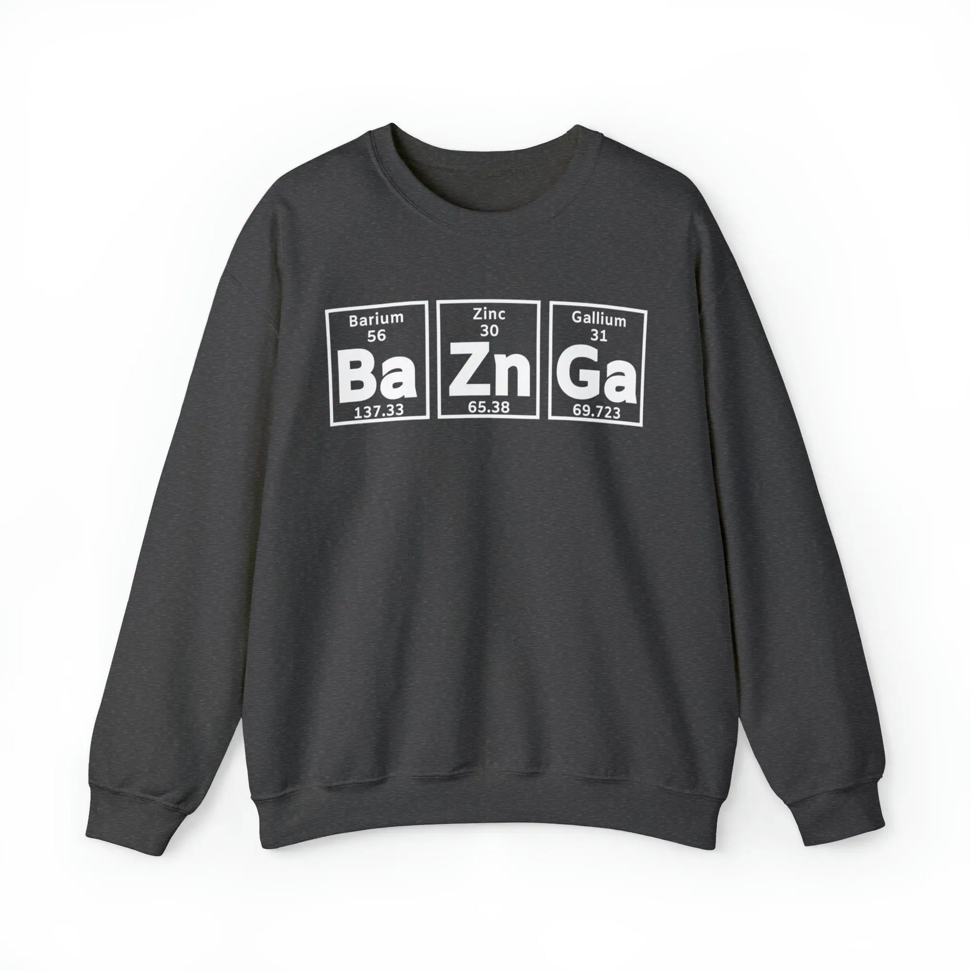 Geek Chic Big Bang Theory Sweatshirt - 'Ba Zn Ga' Periodic Table Printify