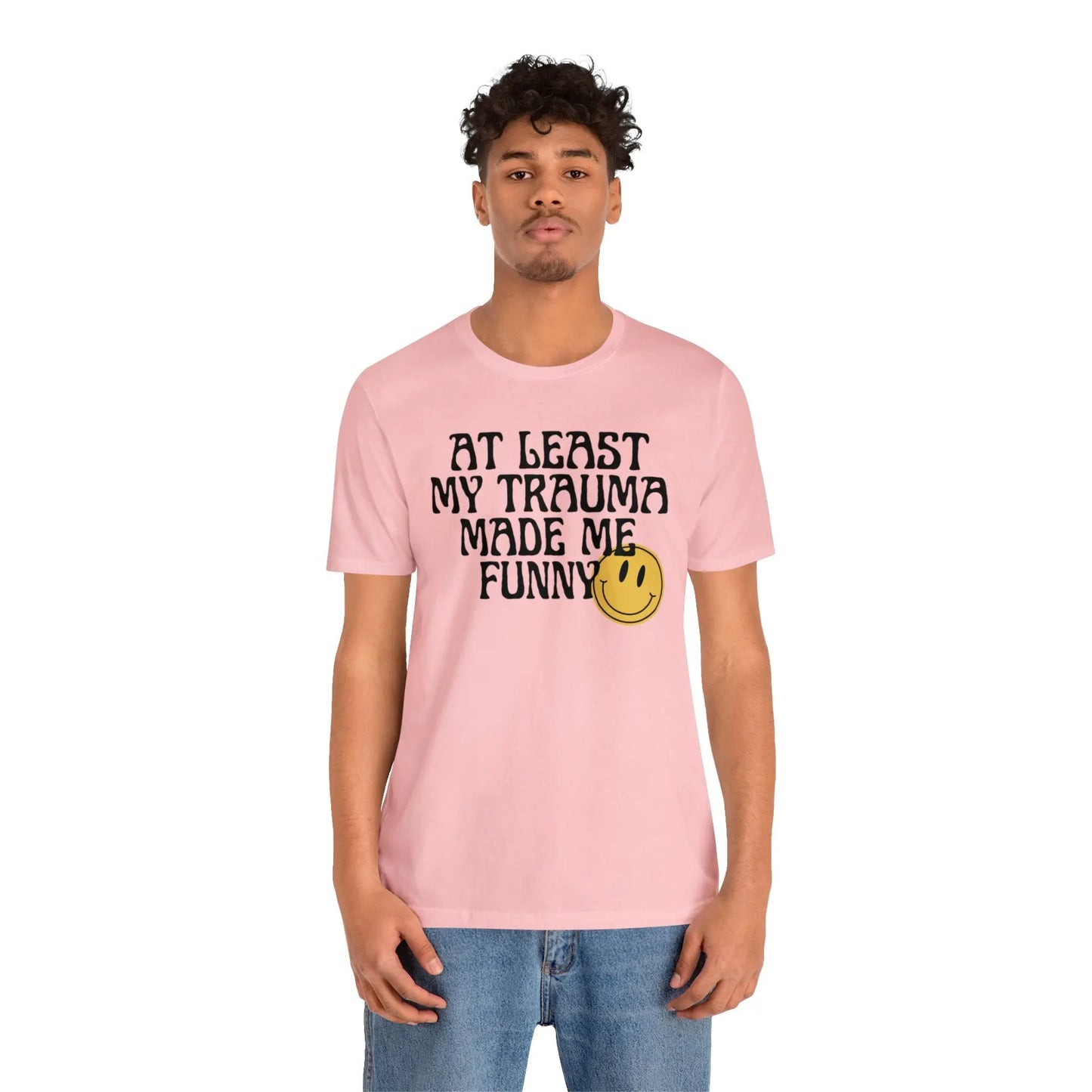 At Least My Trauma Made Me Funny Retro Boho Sarcastic T-Shirt