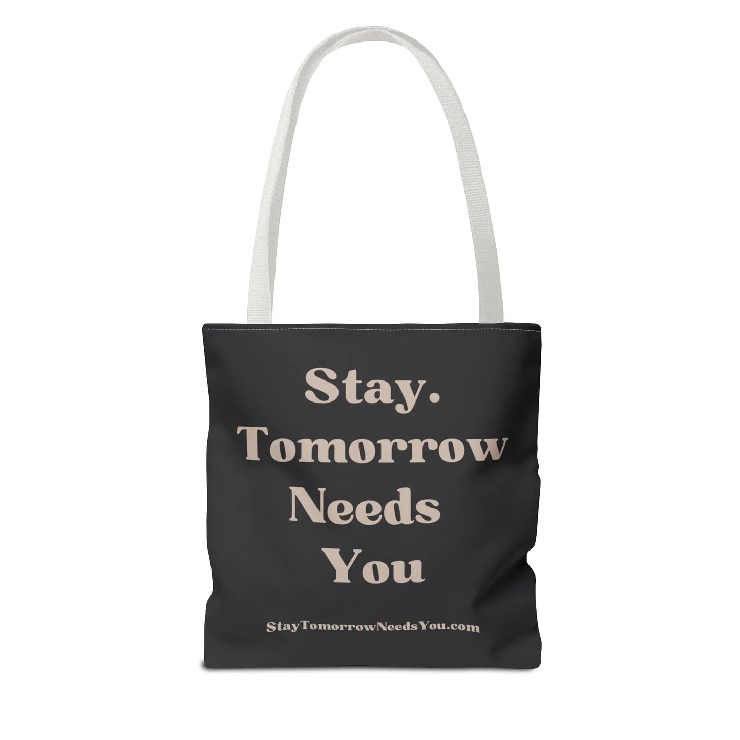 Stay Tomorrow Needs You Tote Mental Health Awareness Suicide Prevention Mothers Day Fathers Day Gift Veterans Support Military Gift Summer 2024 Beach Bag Pool Bag