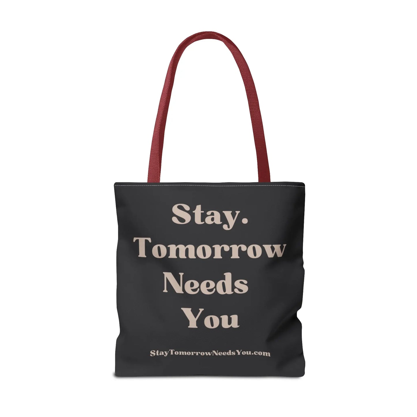 Stay Tomorrow Needs You Tote Mental Health Awareness Suicide Prevention Mothers Day Fathers Day Gift Veterans Support Military Gift Summer 2024 Beach Bag Pool Bag