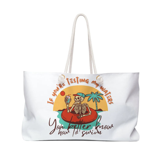 If you're testing my waters you better know how to swim funny sarcastic ocean summer beach pool bag tote vacation women trendy retro beach ocean Mother’s Day gift - Stay Tomorrow Needs You If you're testing my waters you better know how to swim funny sarcastic ocean summer beach pool bag tote vacation women trendy retro beach ocean Mother’s Day gift