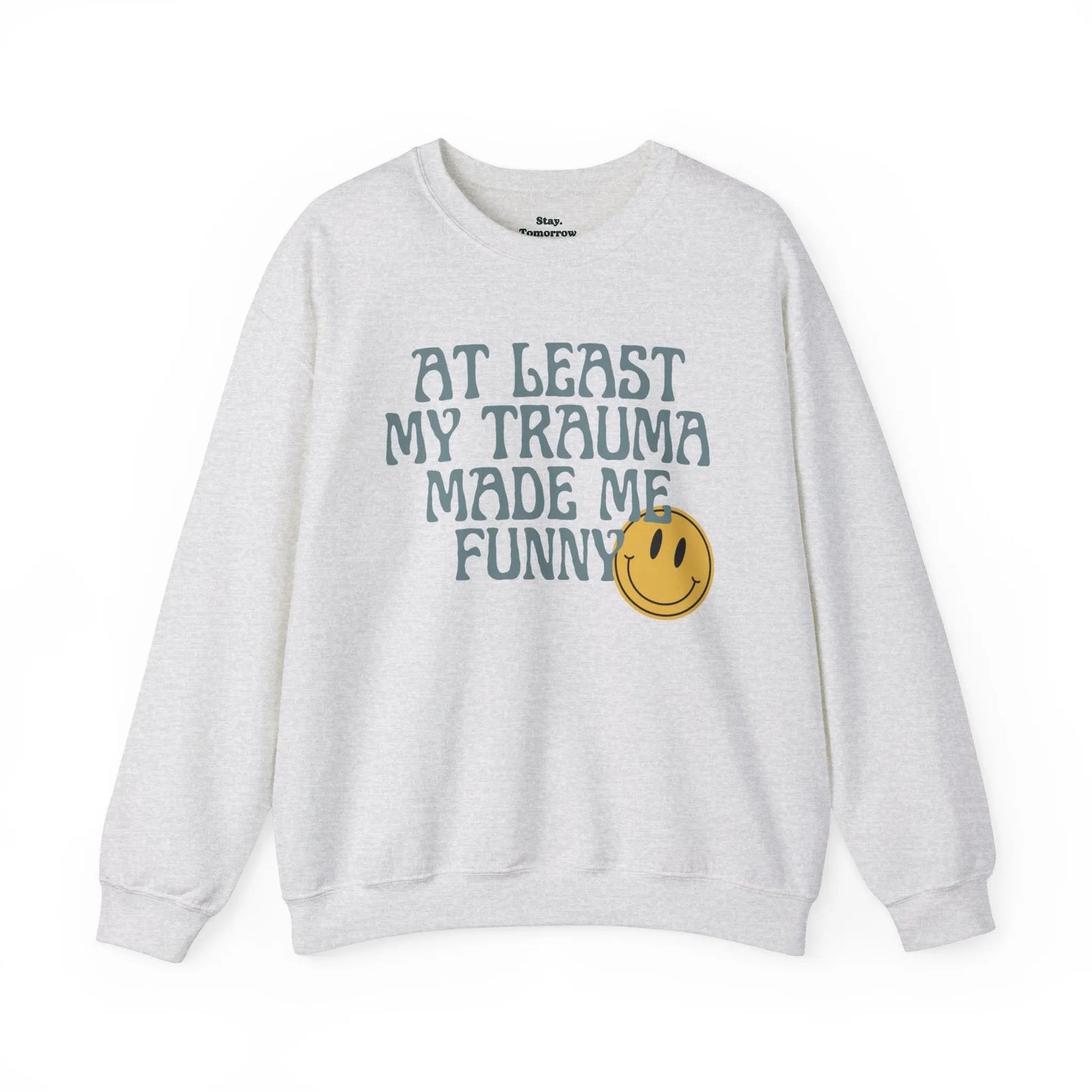 Retro Boho Sarcastic Sweatshirt 'At Least My Trauma Made Me Funny Printify