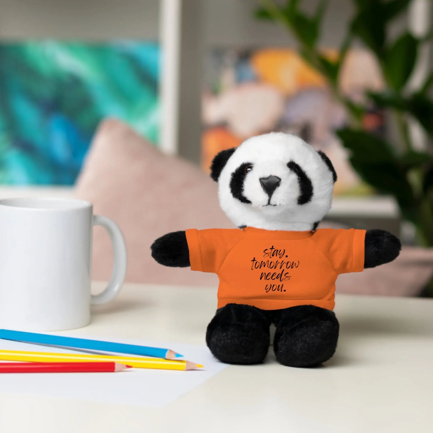 Stay Tomorrow Needs You Stuffed Animals with Tee Printify