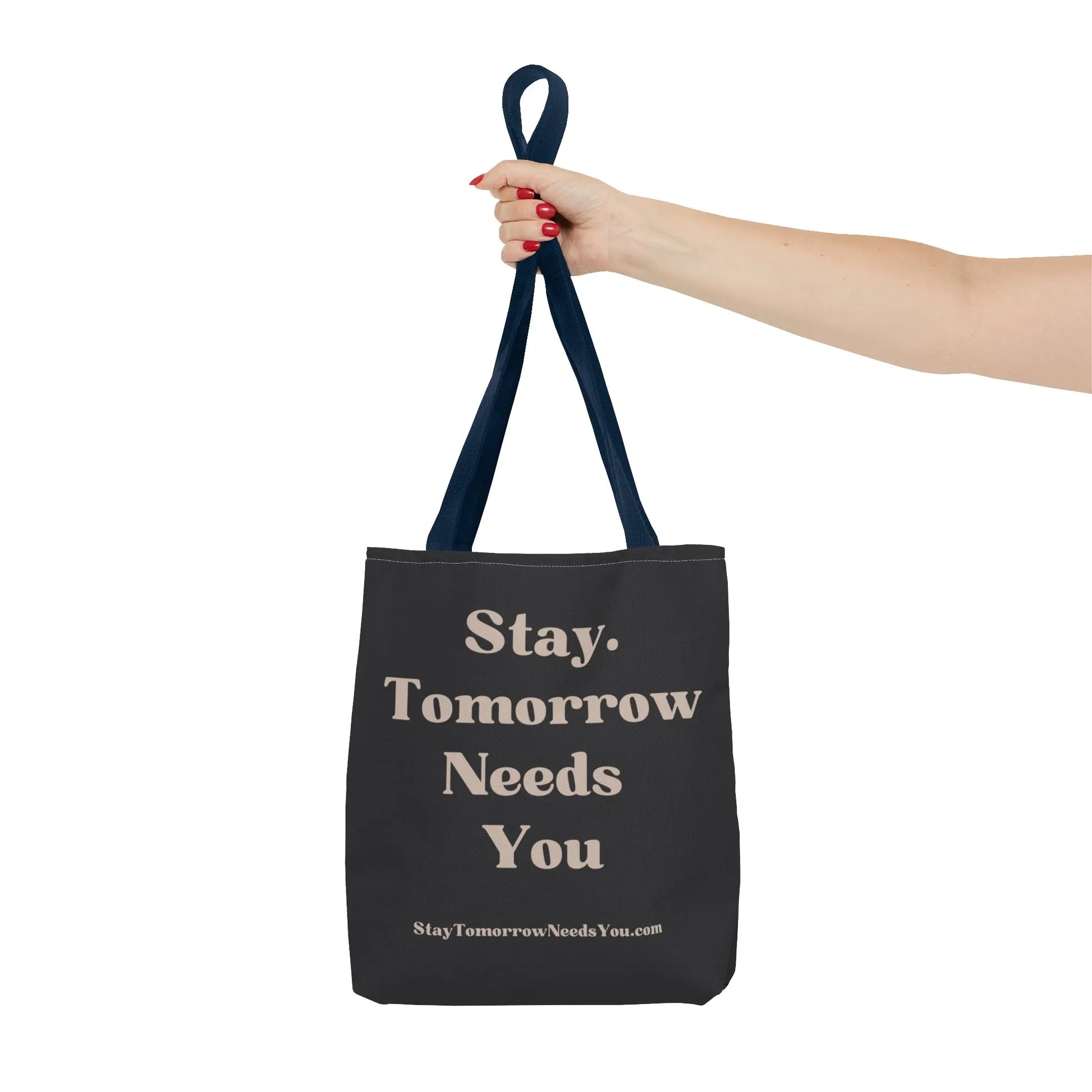 Stay Tomorrow Needs You Tote Mental Health Awareness Suicide Prevention Mothers Day Fathers Day Gift Veterans Support Military Gift Summer 2024 Beach Bag Pool Bag