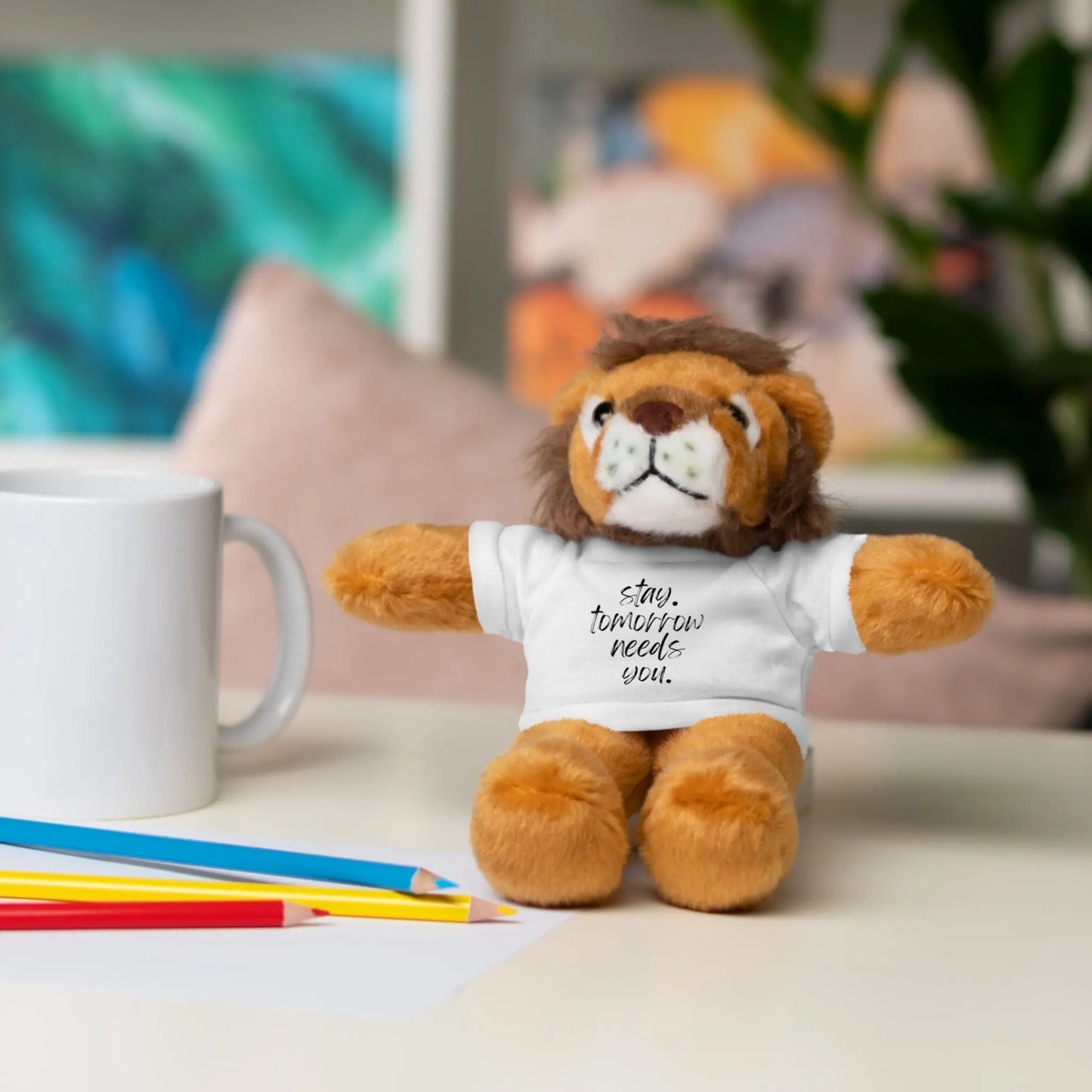 Stay Tomorrow Needs You Stuffed Animals with Tee Printify